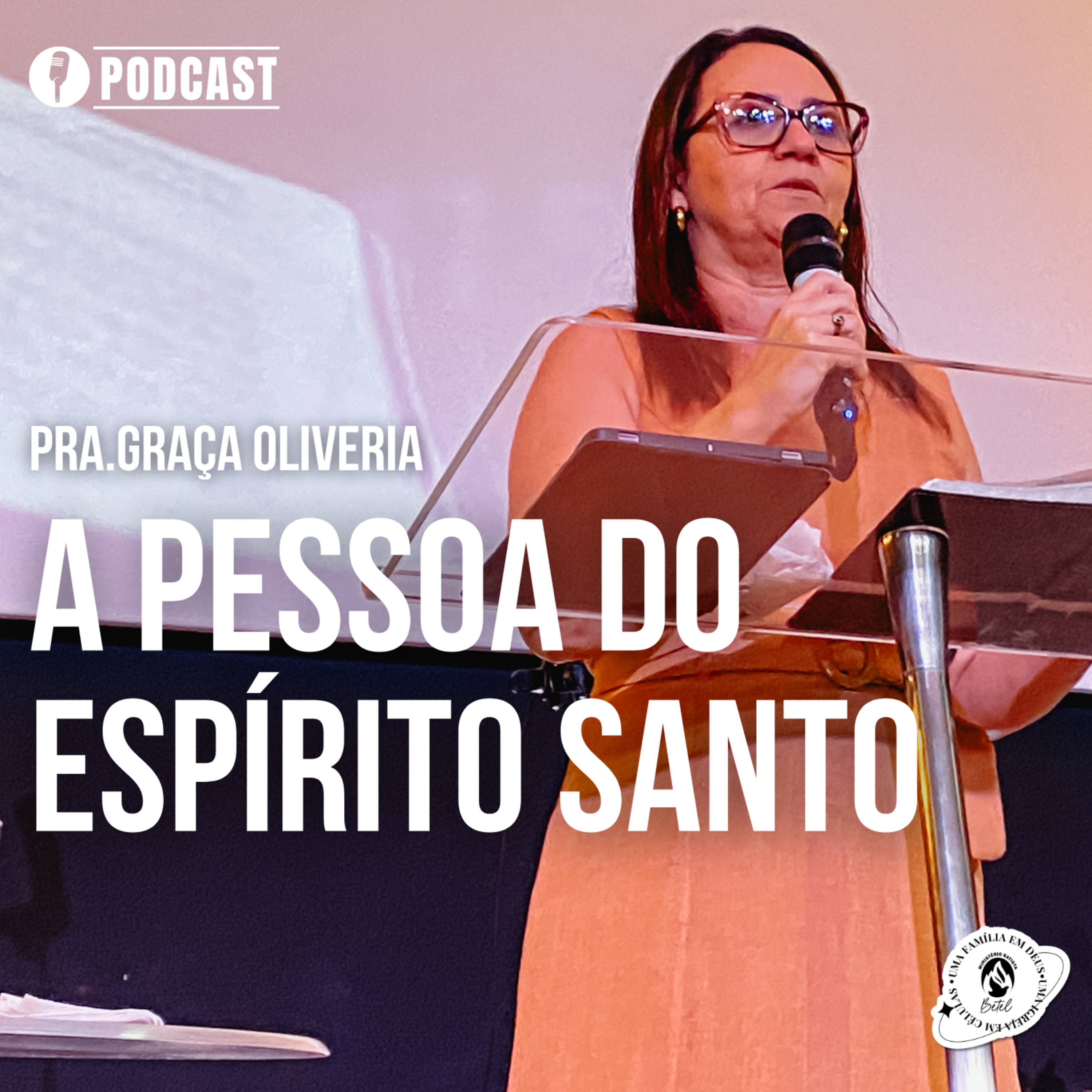 SÉRIE DOUTRINA DO ESPÍRITO SANTO EP 2 A PESSOA DO ESPÍRITO SANTO 31/05/26 PRA.GRAÇA OLIVEIRA MBBETEL episode artwork
