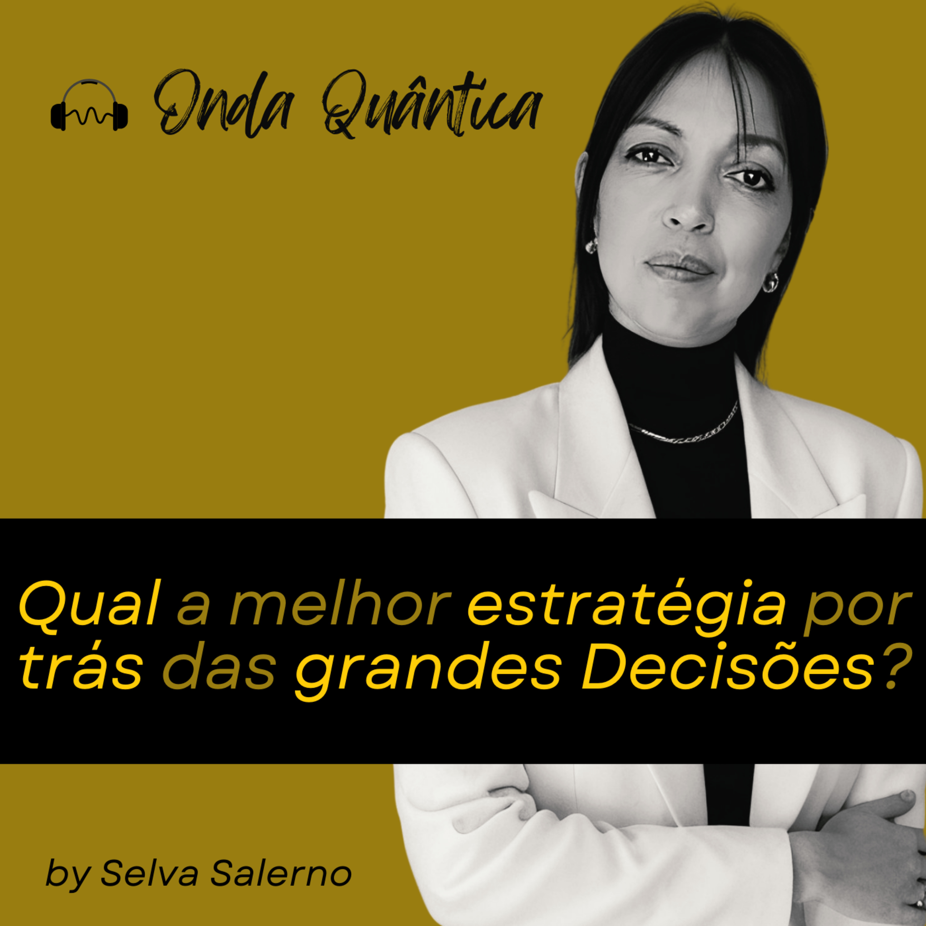 Qual a melhor Estratégia por trás das grandes Decisões?