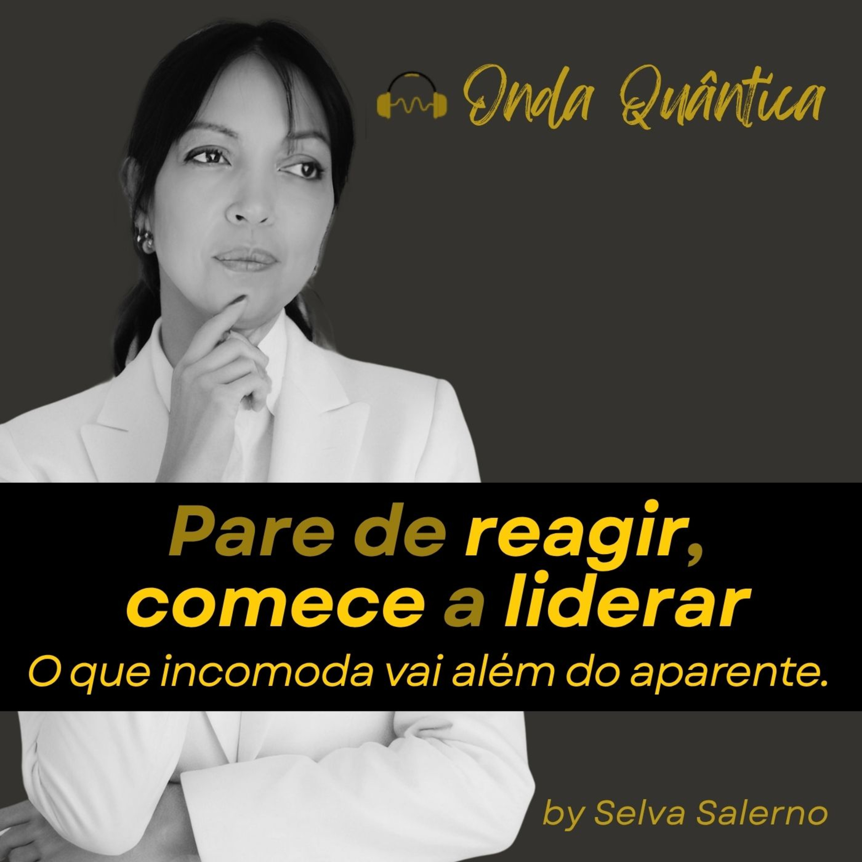 Agir ou reagir? O que um Líder do Futuro faria no seu lugar? episode artwork