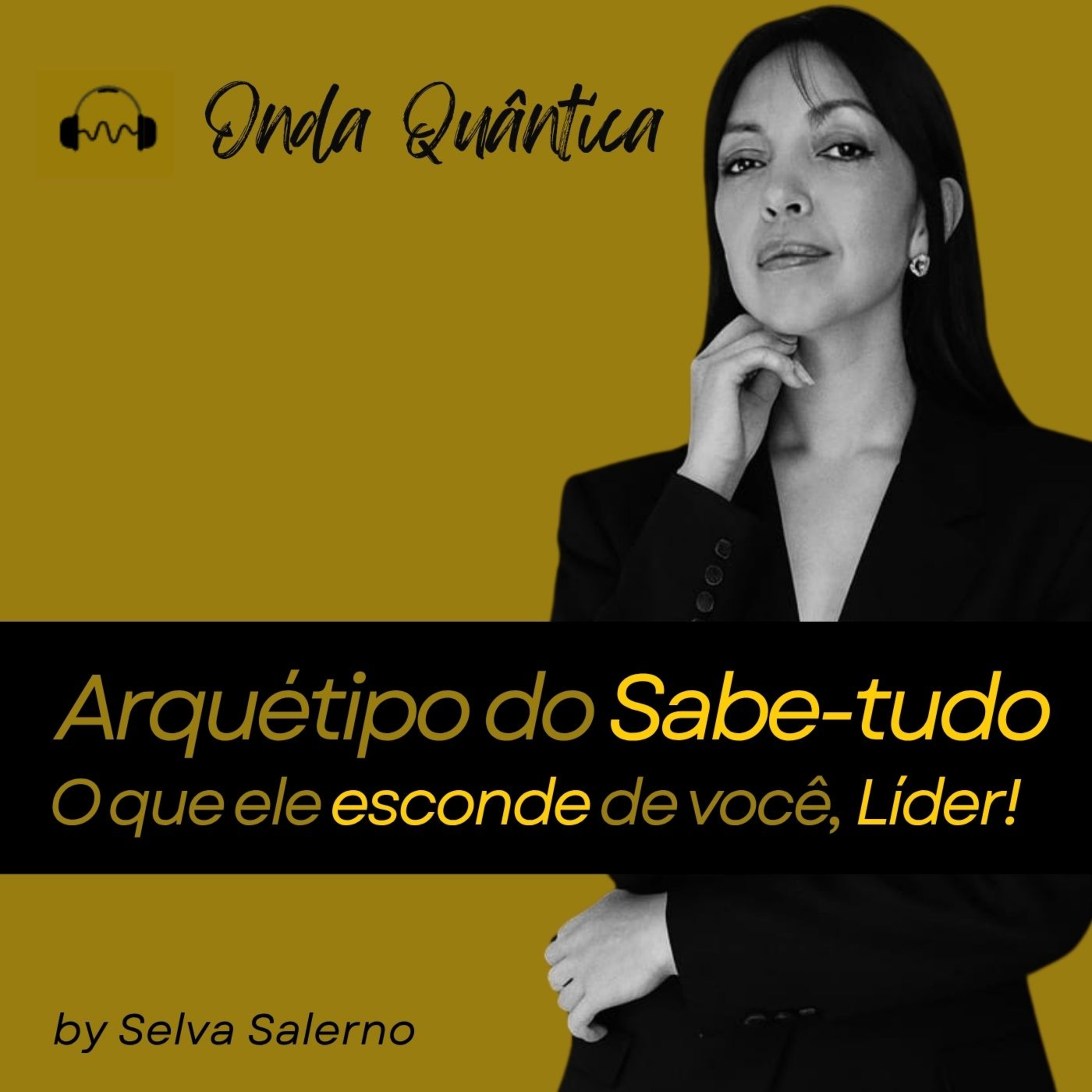 Arquétipo do Sabe-tudo: é inteligência ou é defesa?