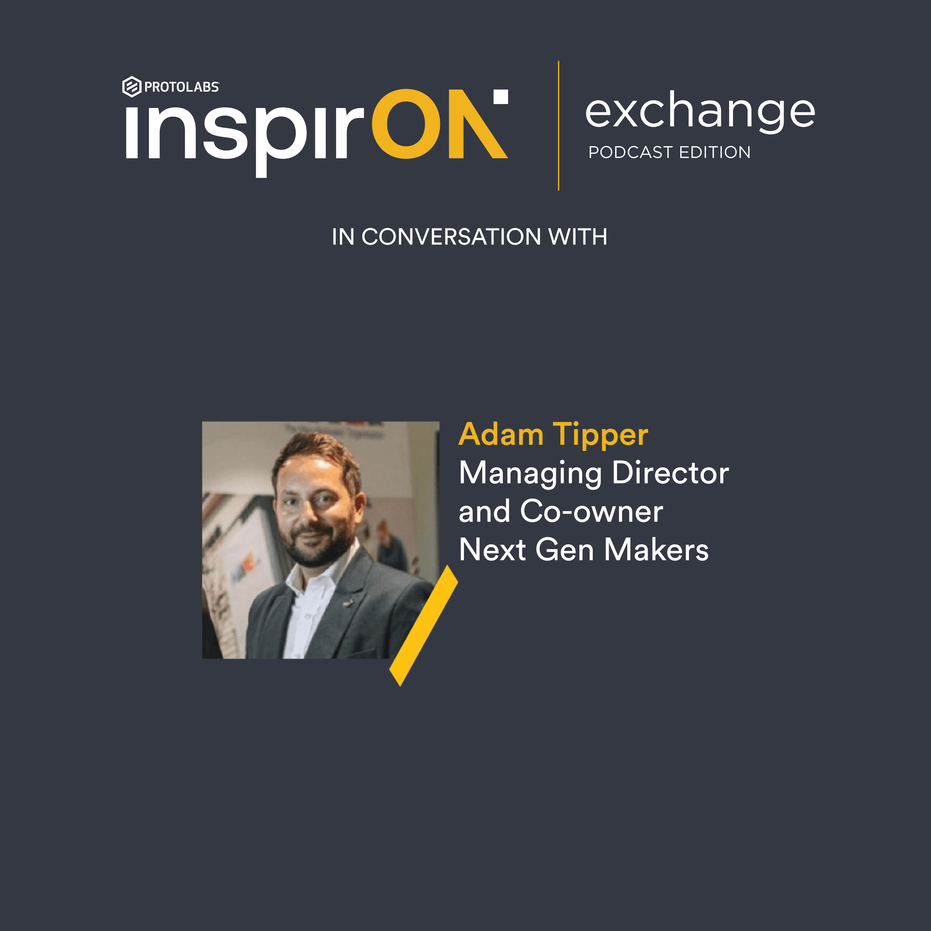 inspirON exchange by Protolabs