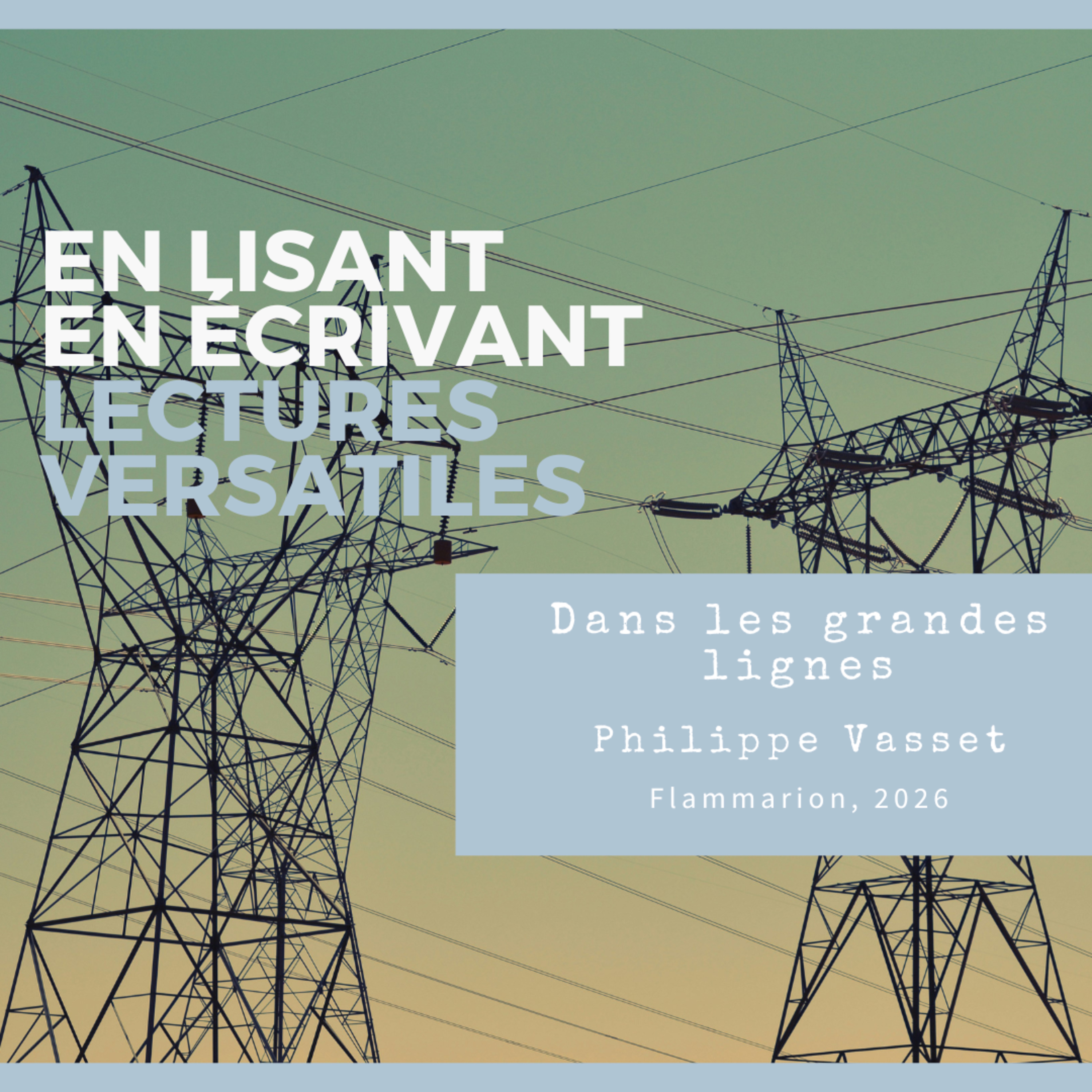 Dans les grandes lignes, de Philippe Vasset