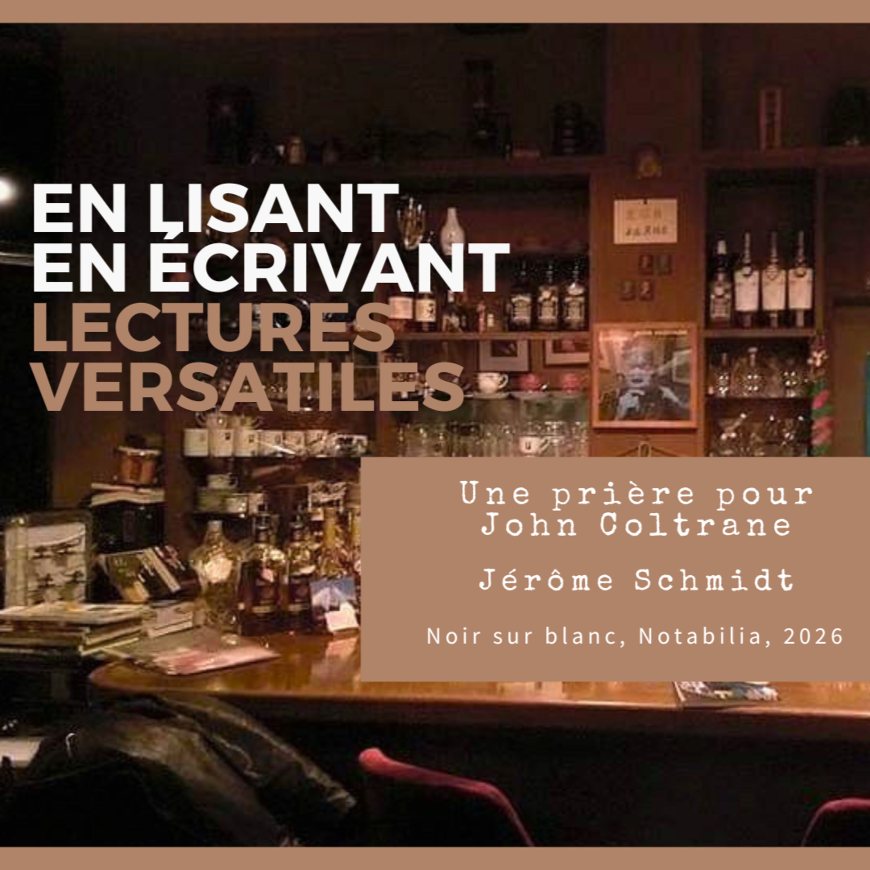 Une prière pour John Coltrane, de Jérome Schmidt