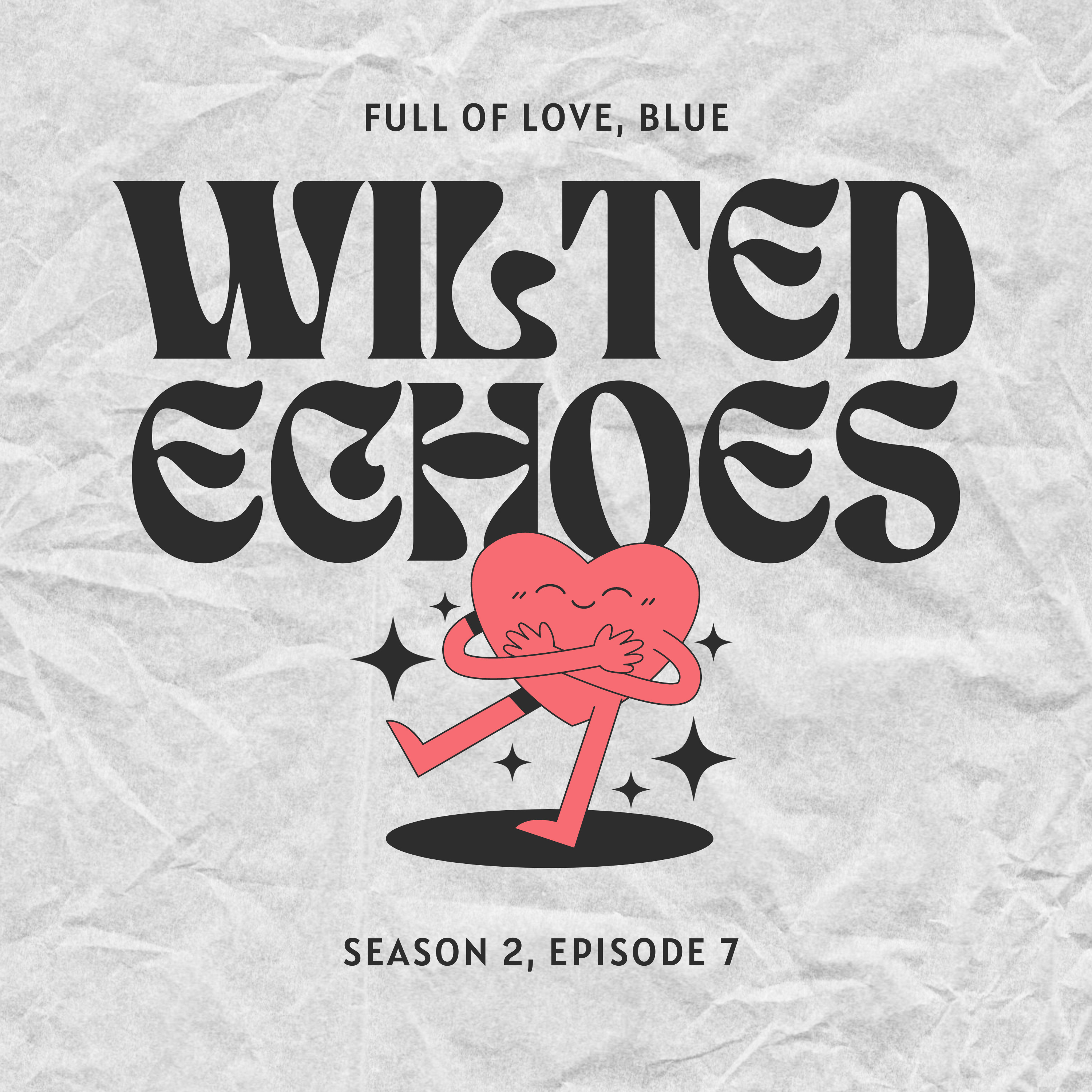 Wilted Echoes  episode artwork