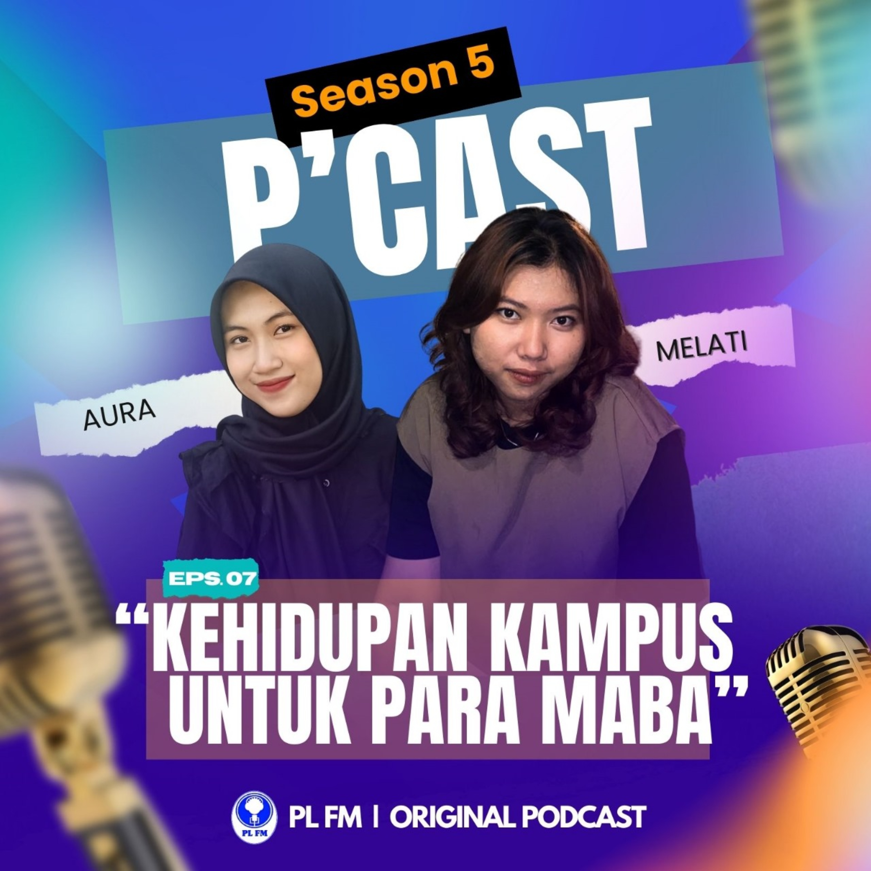 Eps. 07: Kehidupan Kampus Untuk Para Maba