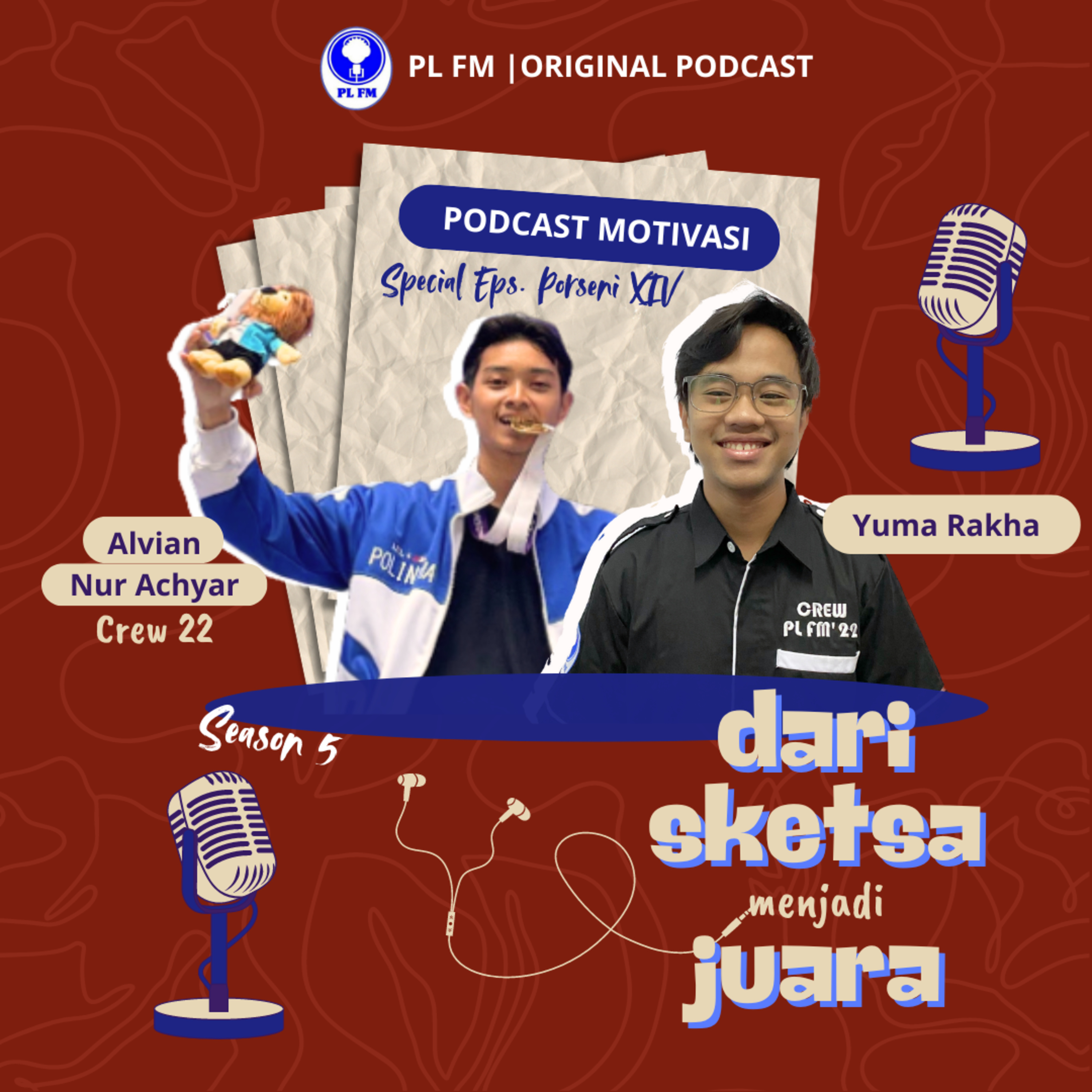 Special Episode: Podcast Motivasi PORSENI XIV