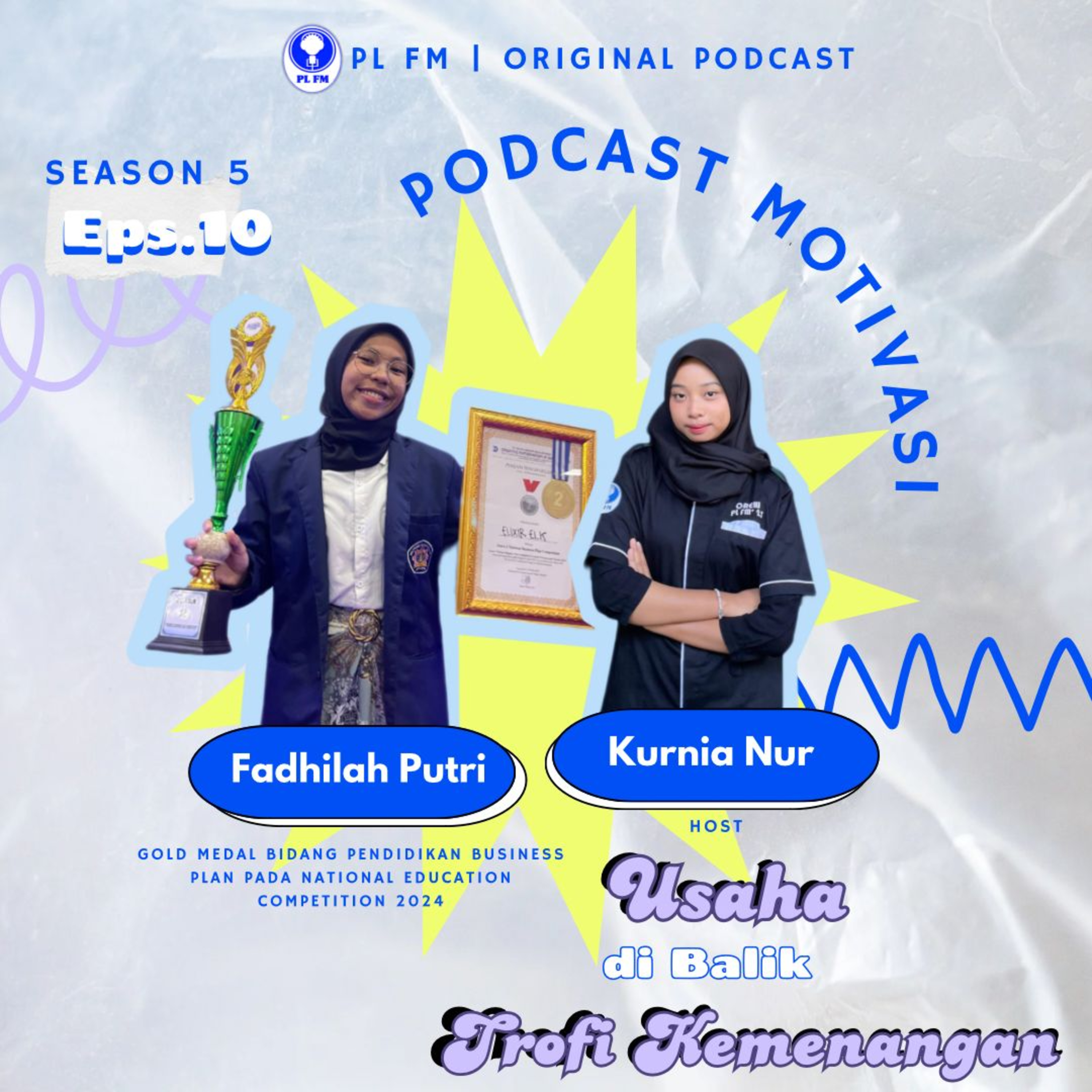 Eps. 10: Podcast Motivasi: Usaha di balik Trofi Kemenangan