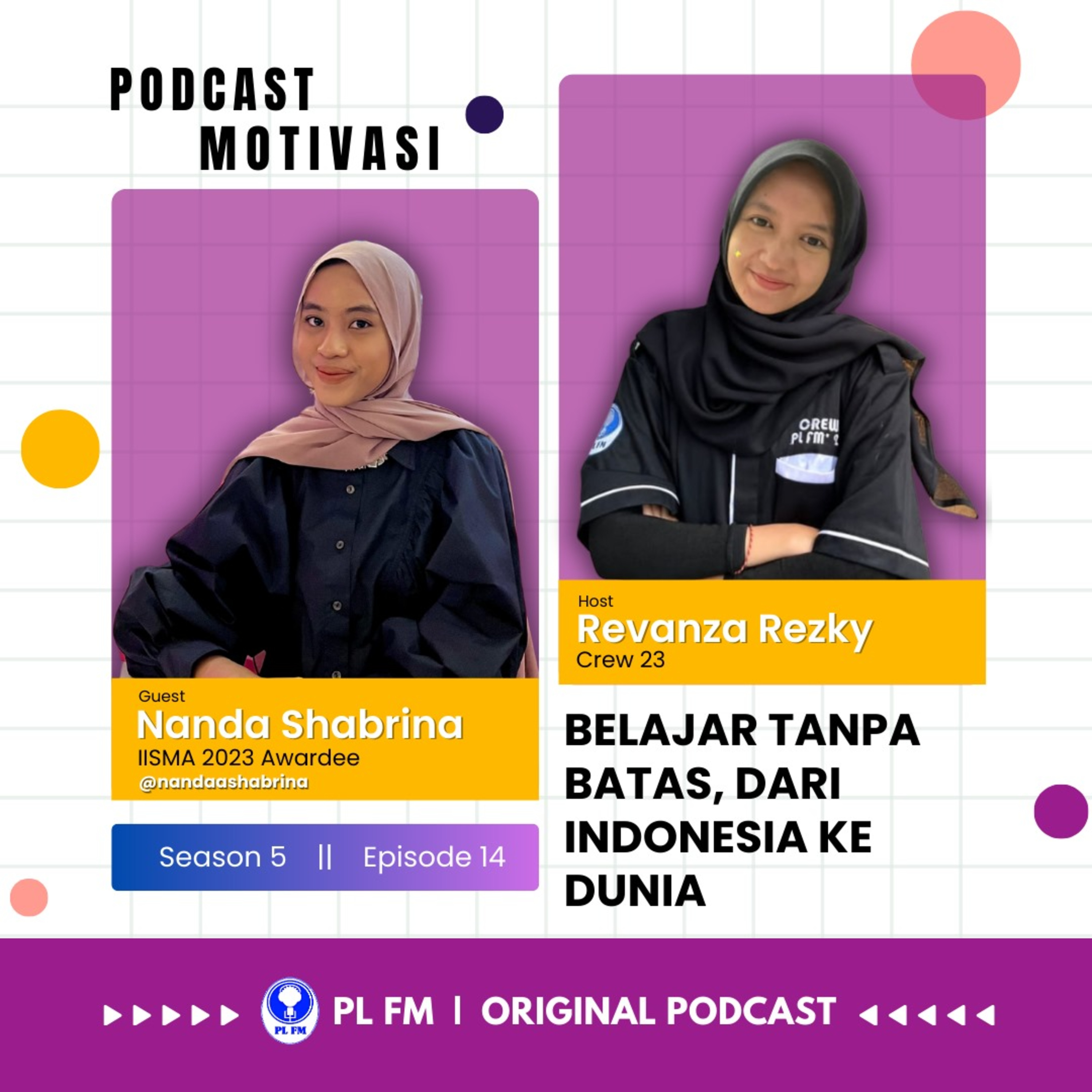 Eps. 14: Podcast Motivasi: Belajar tanpa Batas, Dari Indonesia Ke Dunia
