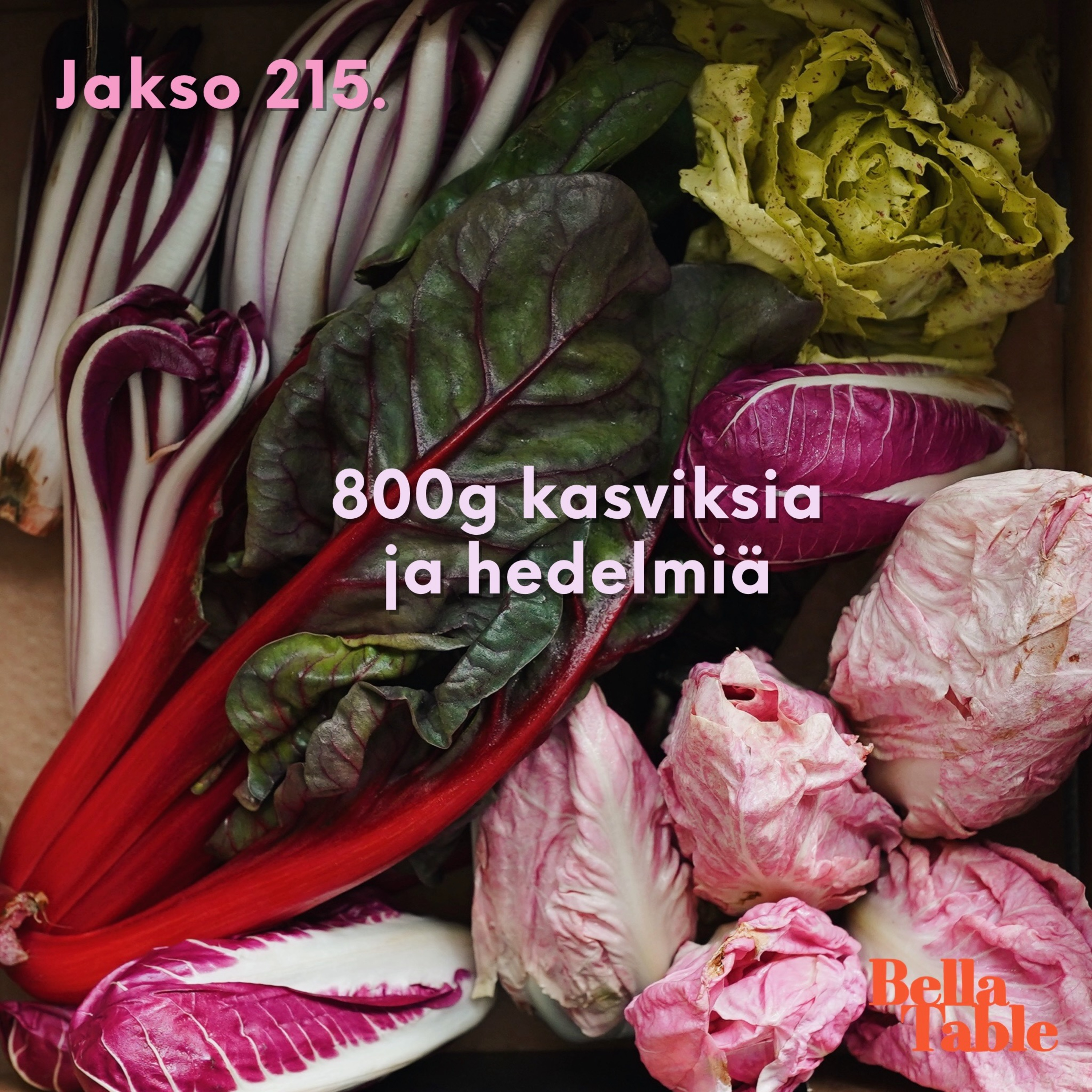 215. 800g kasviksia ja hedelmiä episode artwork