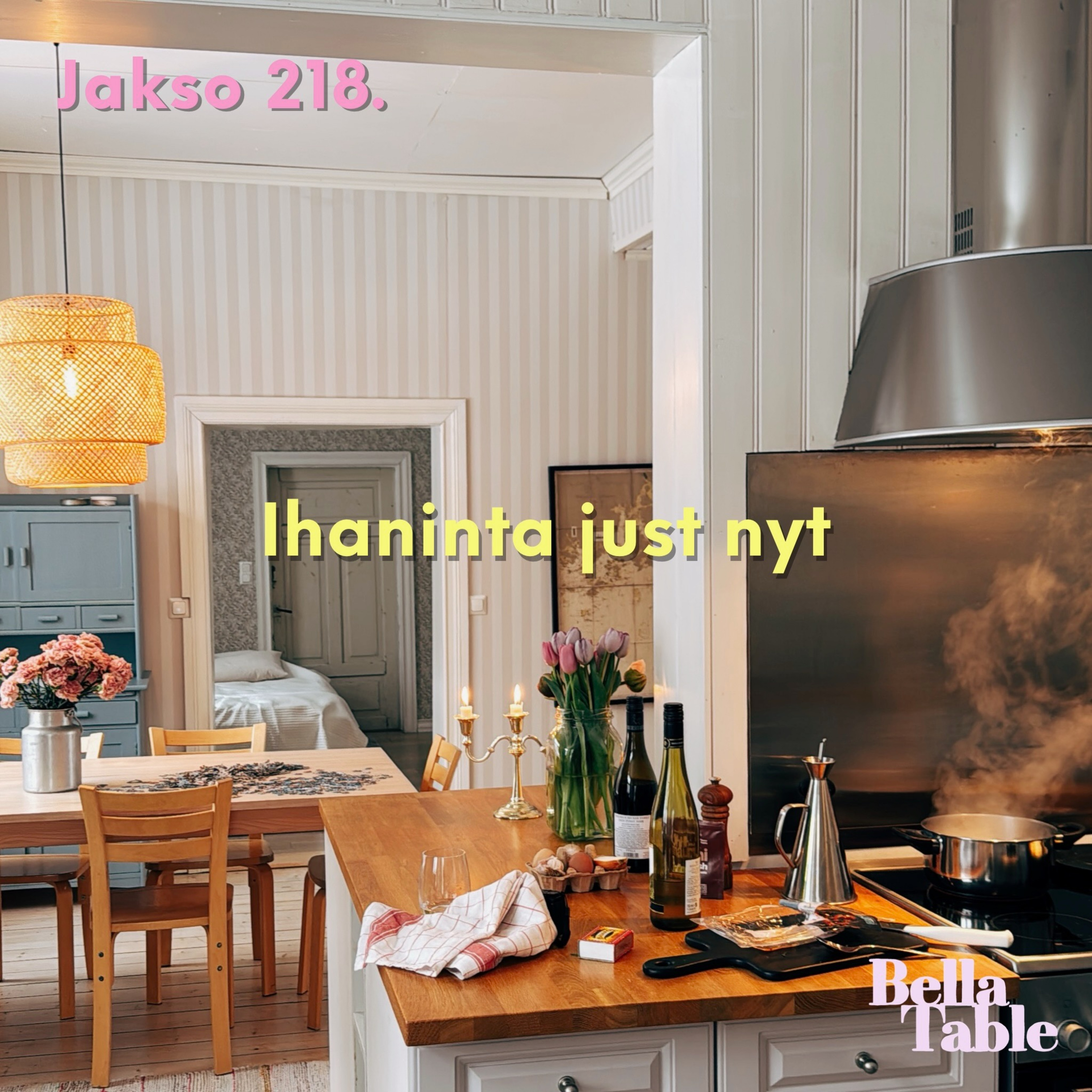218. Ihaninta just nyt episode artwork
