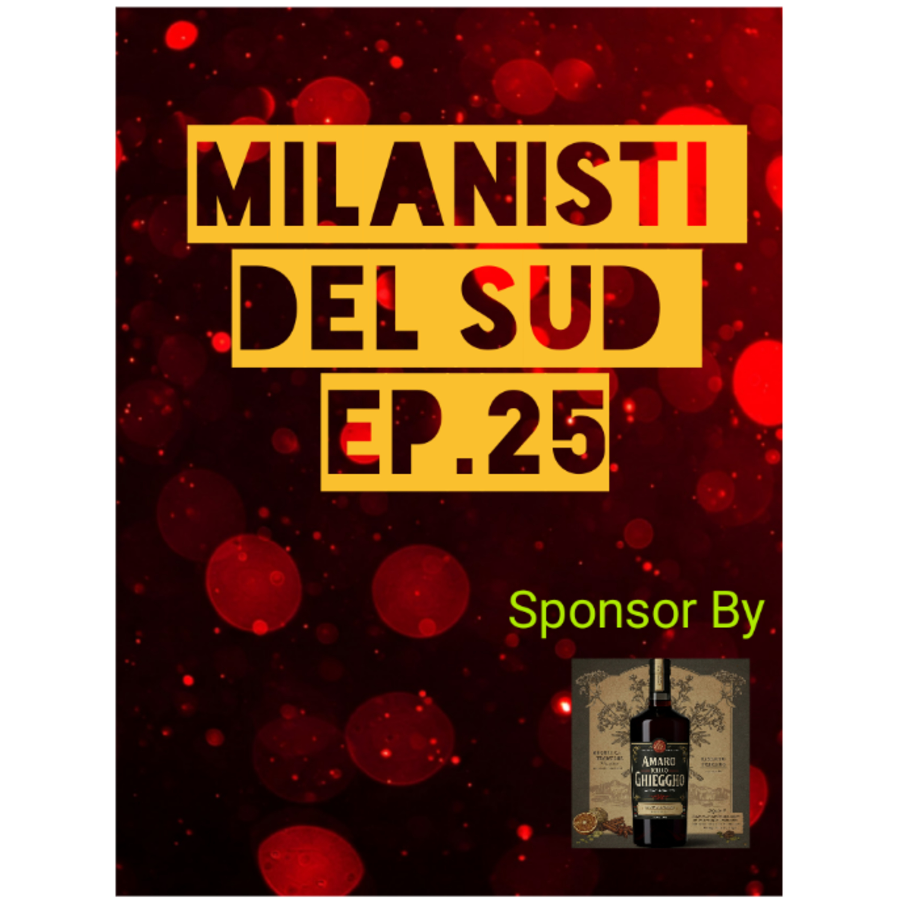 Milanisti del Sud Ep.25 episode artwork