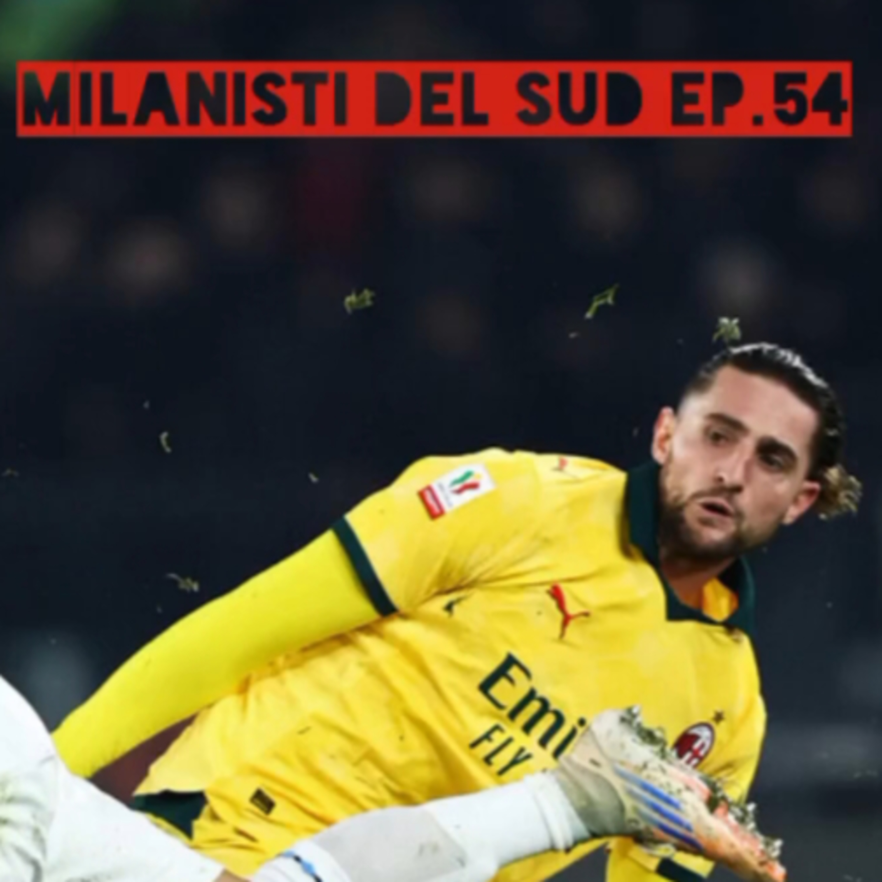 Milanisti del Sud Ep.54 episode artwork