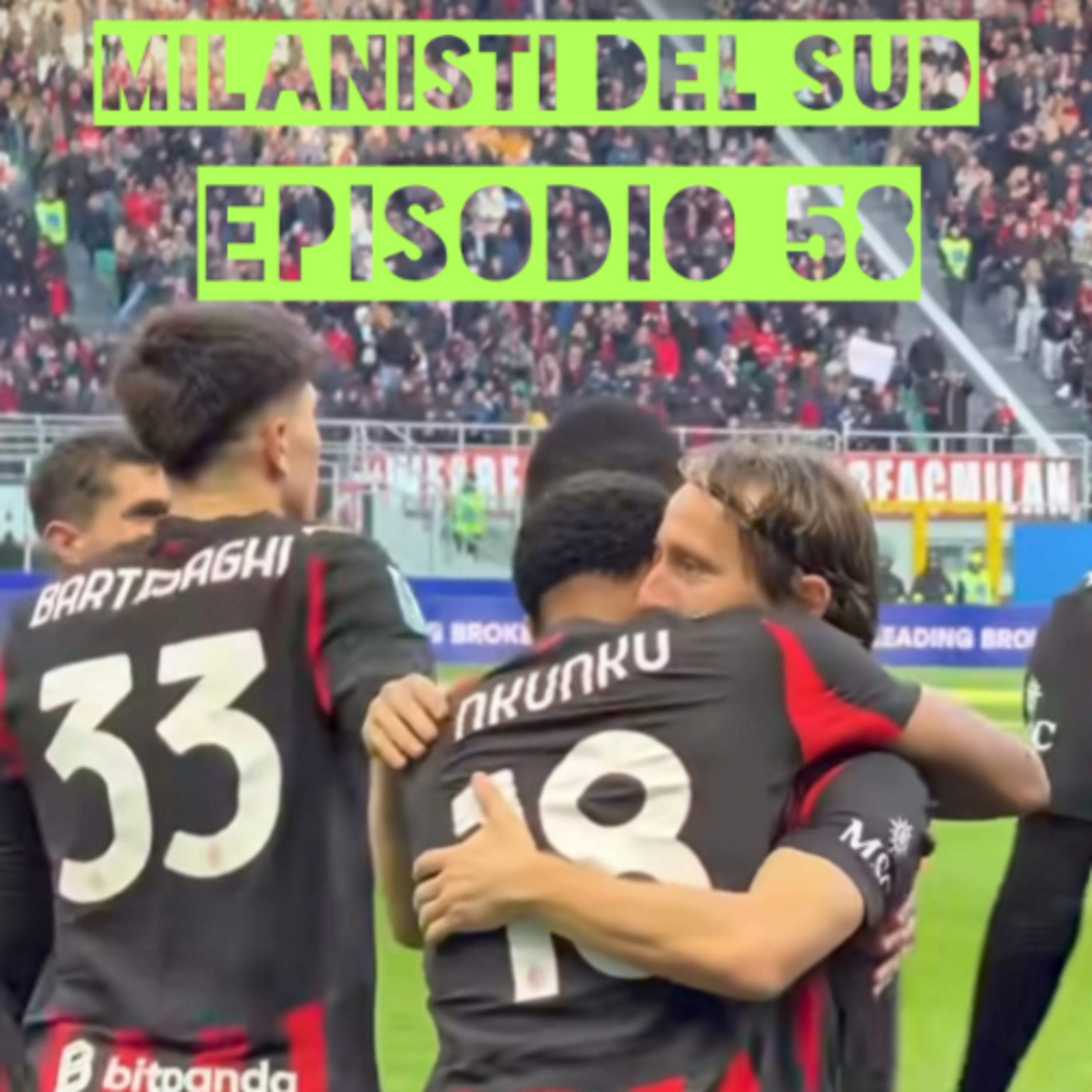 Milanisti del Sud Ep.58 episode artwork