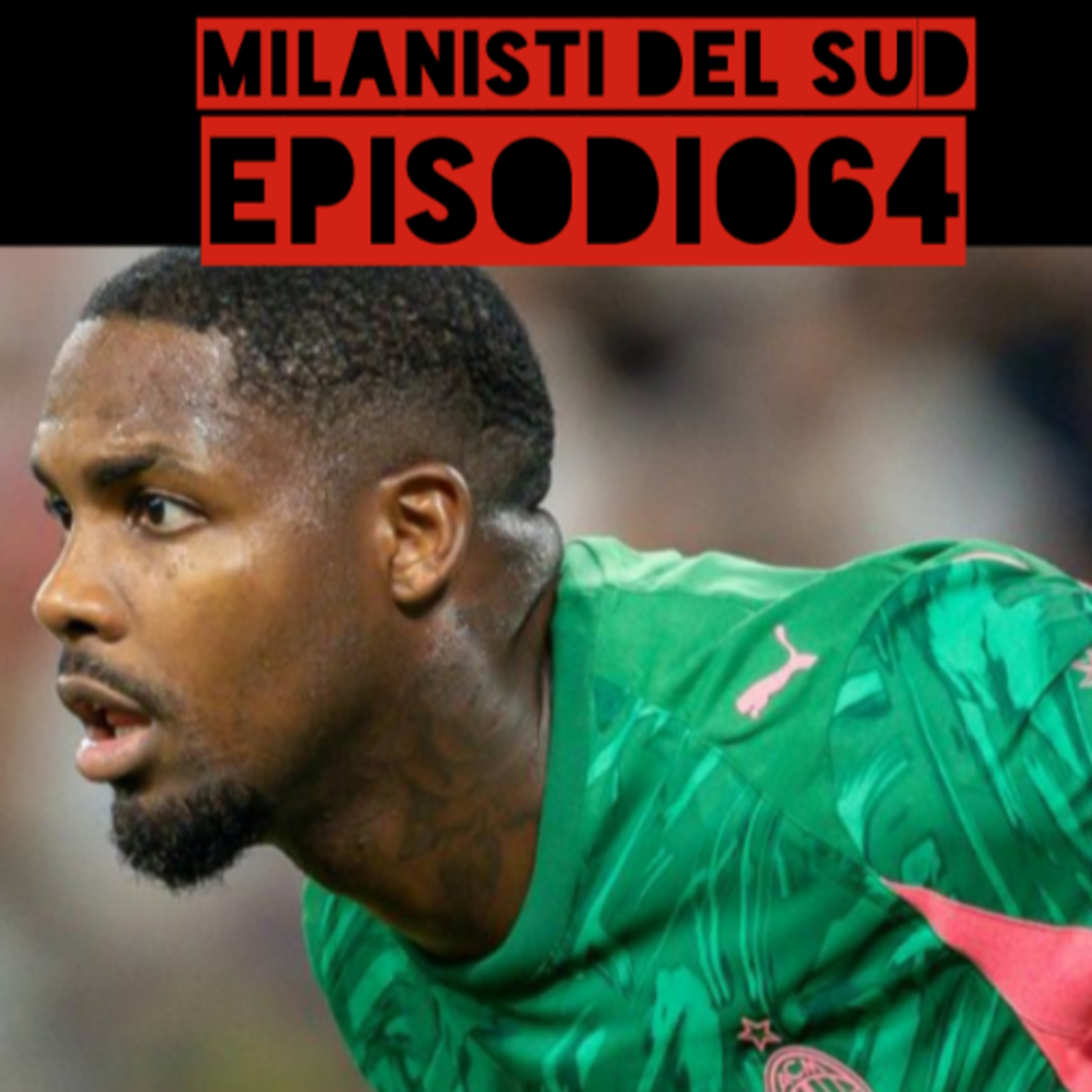 Milanisti del Sud Ep.64 episode artwork