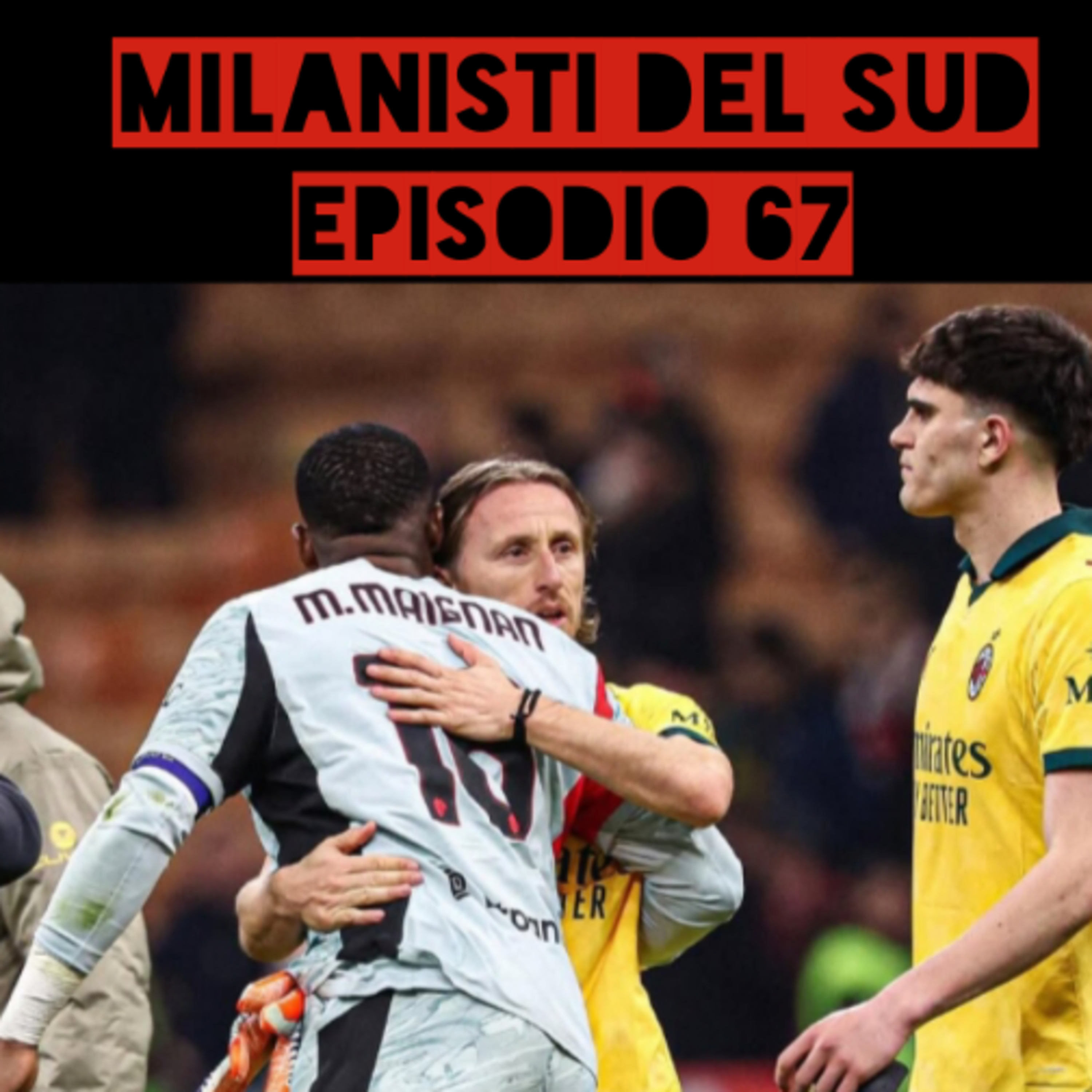 Milanisti del Sud Ep.67 episode artwork