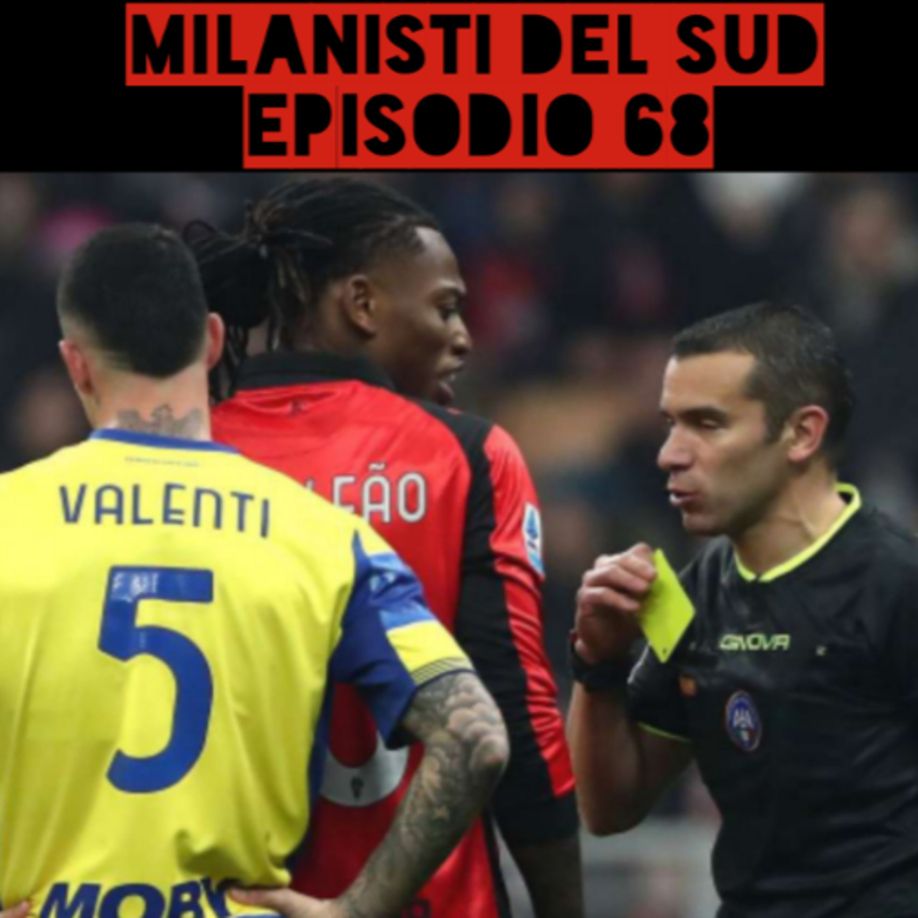 Milanisti del Sud Ep.68 episode artwork
