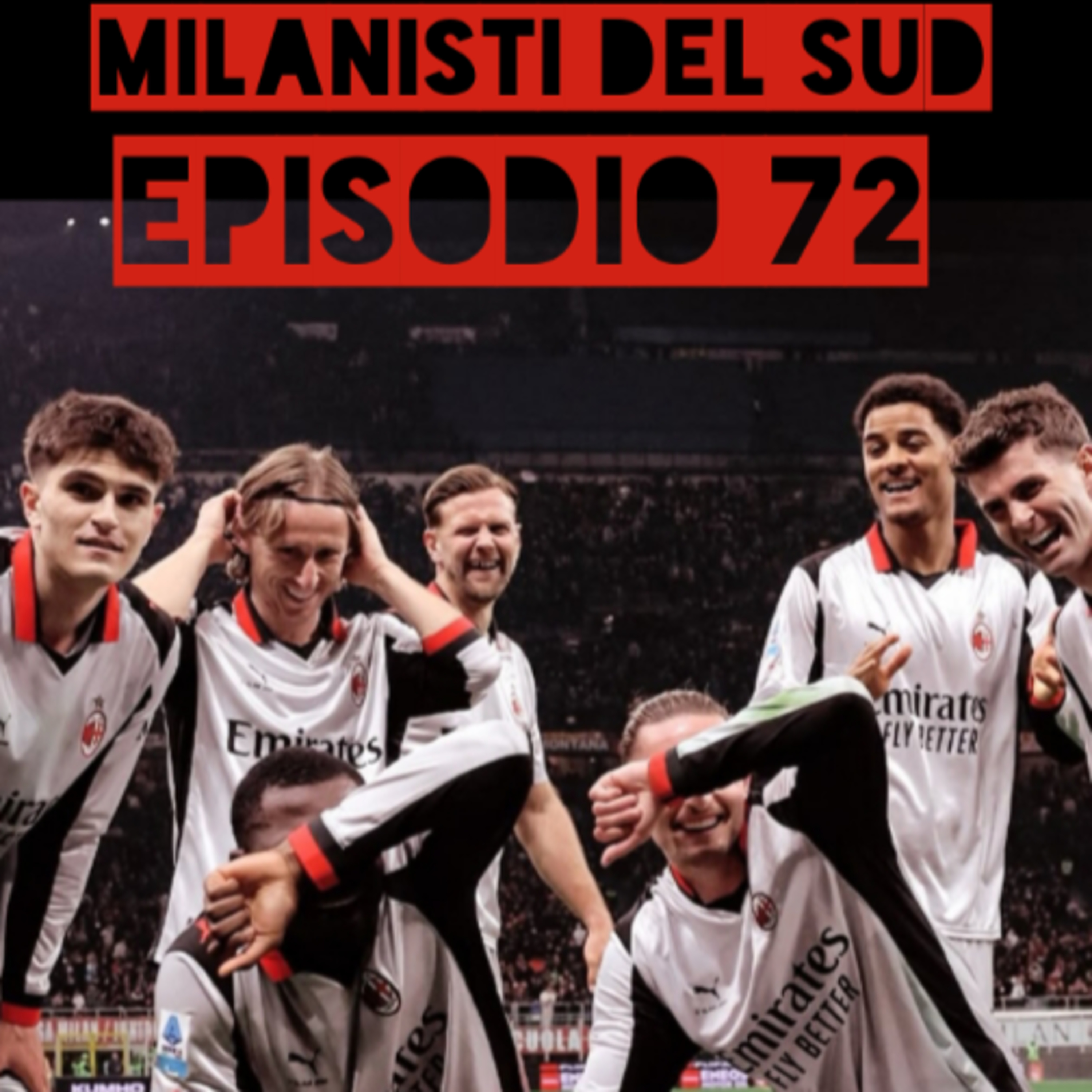Milanisti del Sud Ep.72 episode artwork