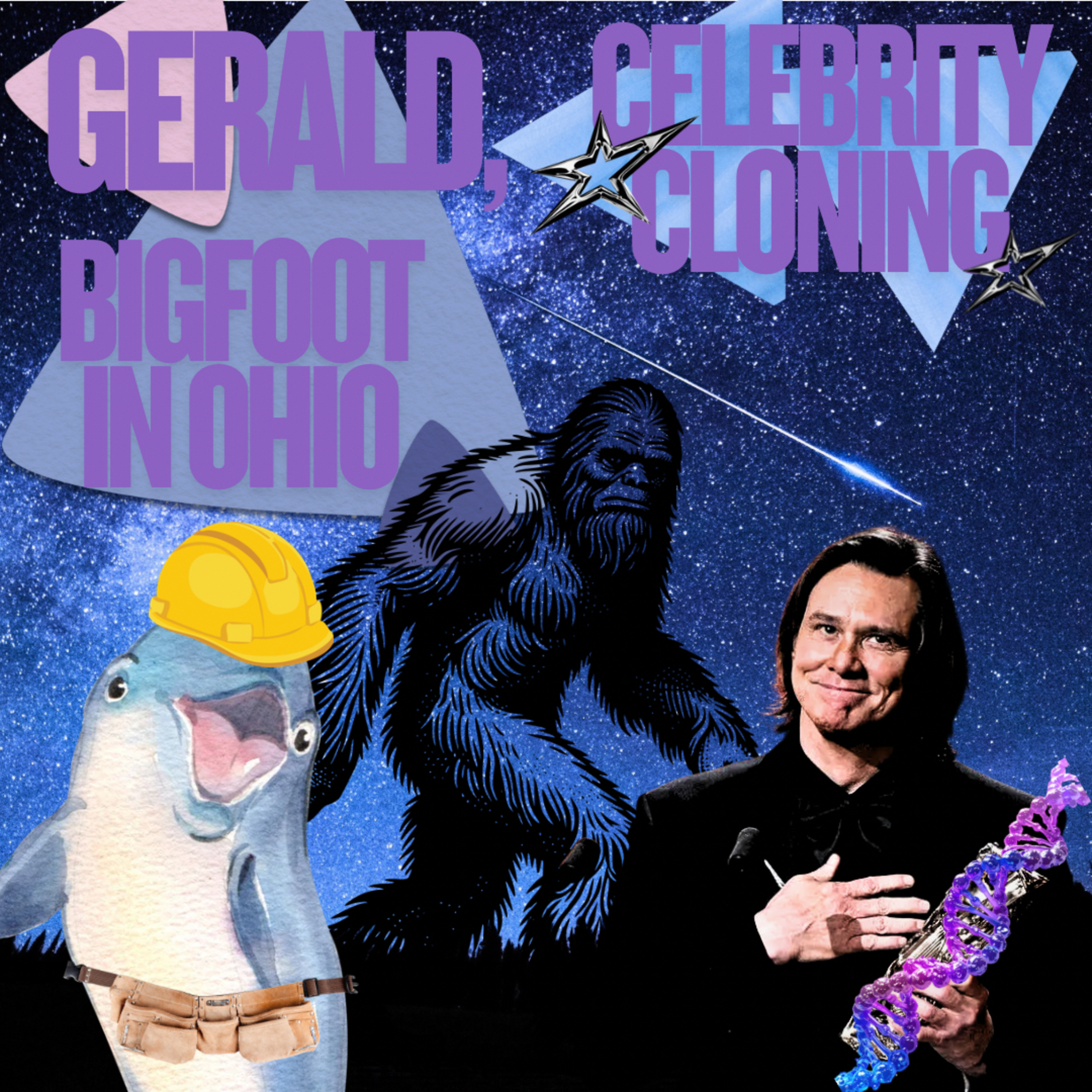 Gerald the Dolphin, Celebrity Cloning and Bigfoot in Ohio!! episode artwork