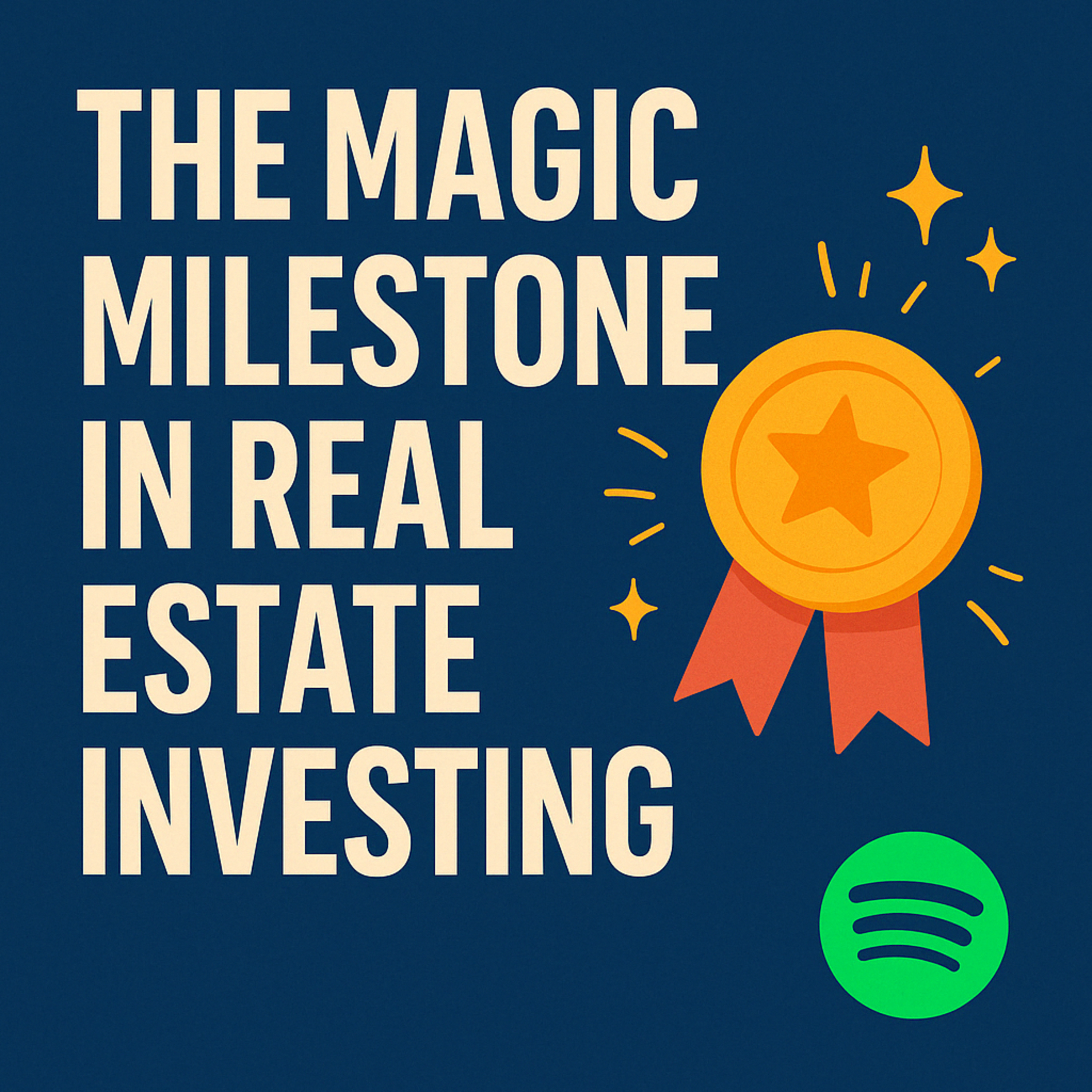 The Magical Milestone for Real Estate Investors episode artwork