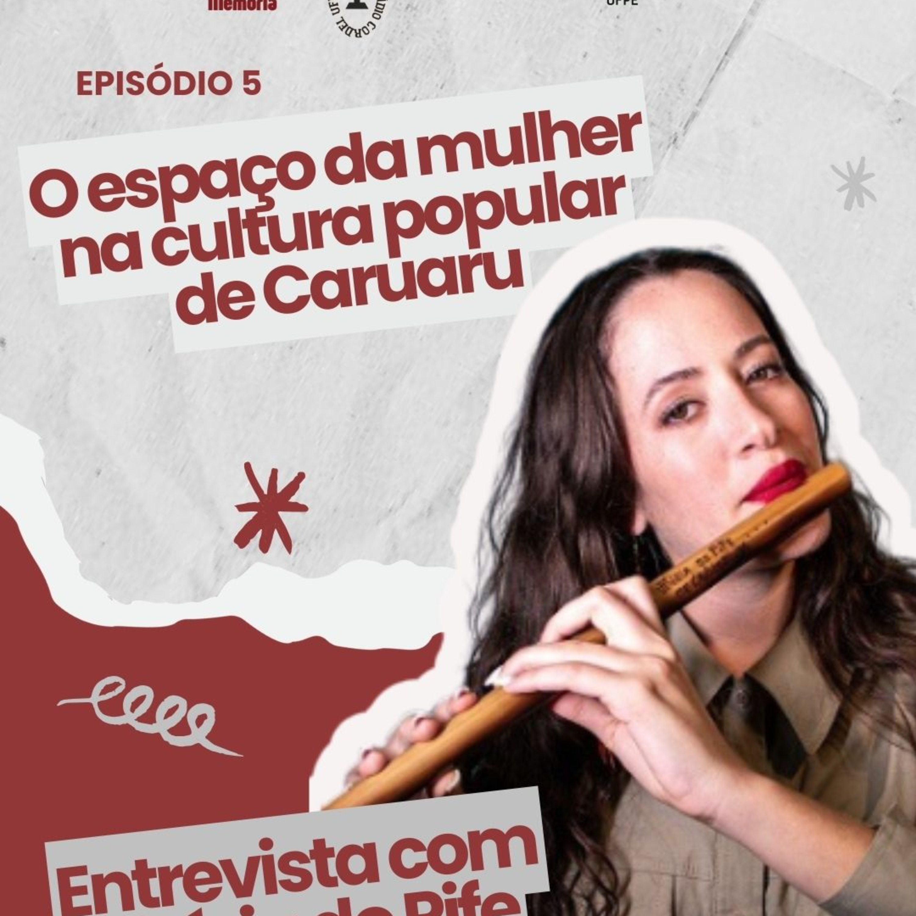 O Espaço da Mulher na Cultura Popular de Caruaru (Sons da Memória: Episódio 5) episode artwork