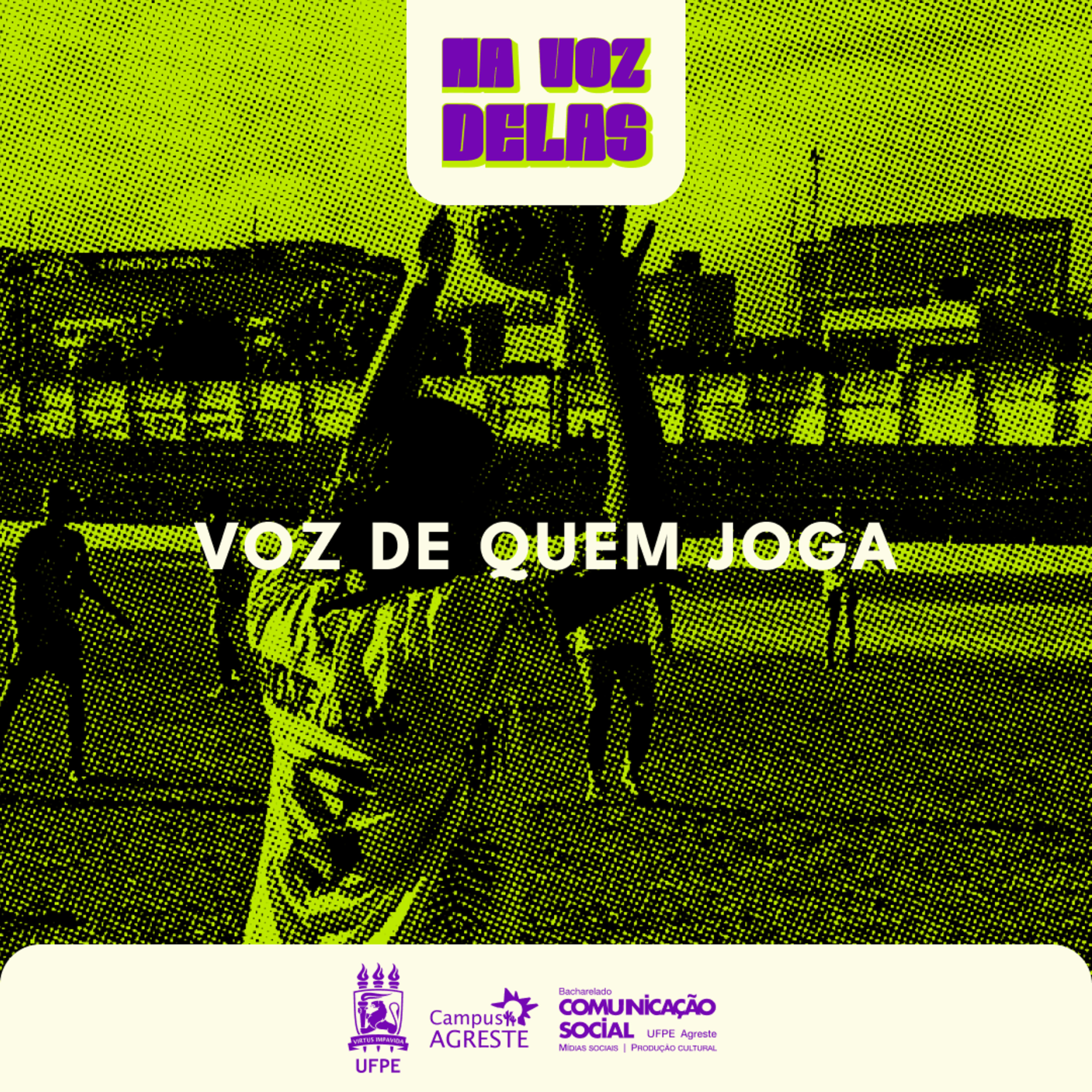 Voz de Quem Joga - (Na Voz Delas: Episódio 02) episode artwork