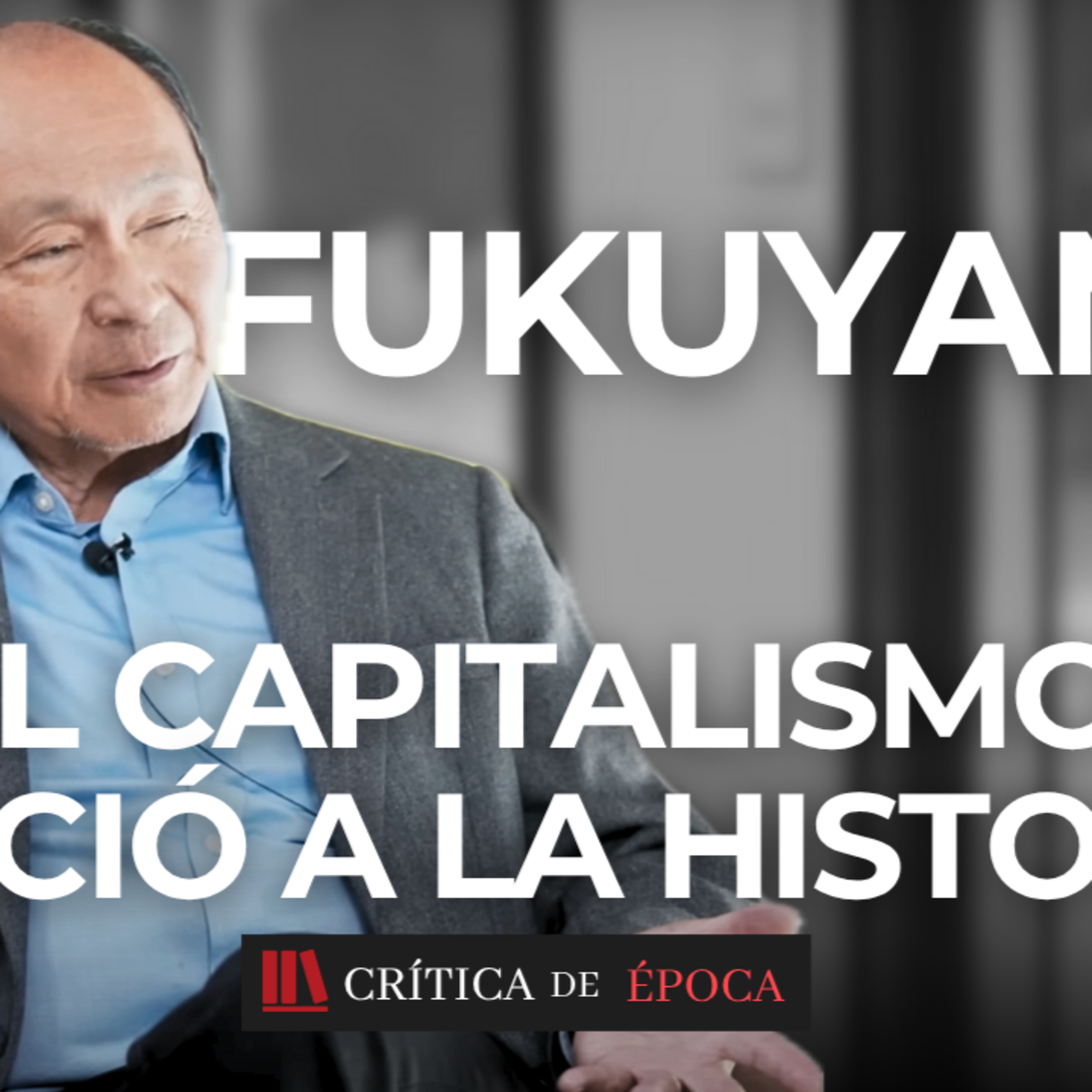 Fukuyama y el fin del fin del la historia | Podcast Político Ep. 75 episode artwork