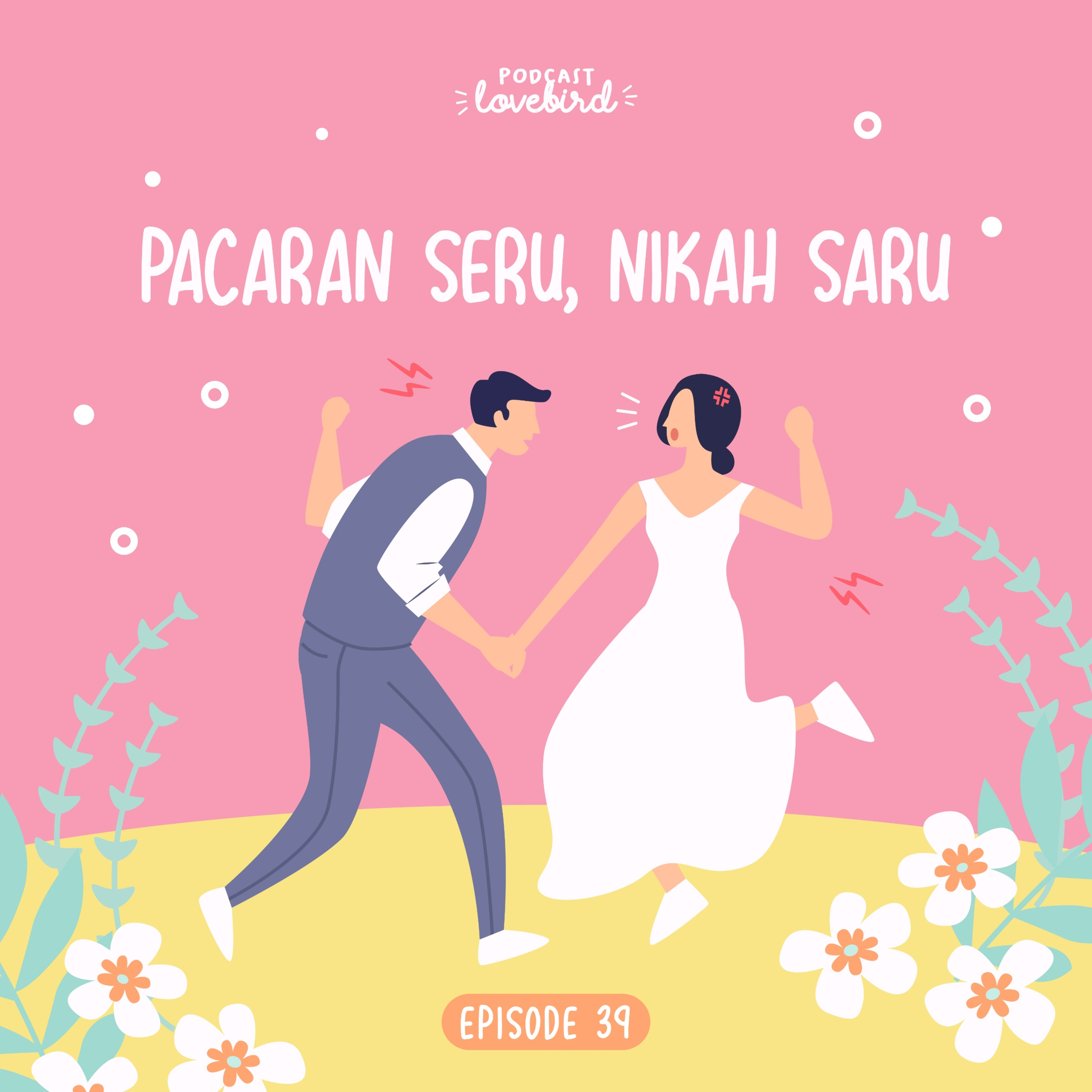 #39: Pacaran Seru, Nikah Saru episode artwork