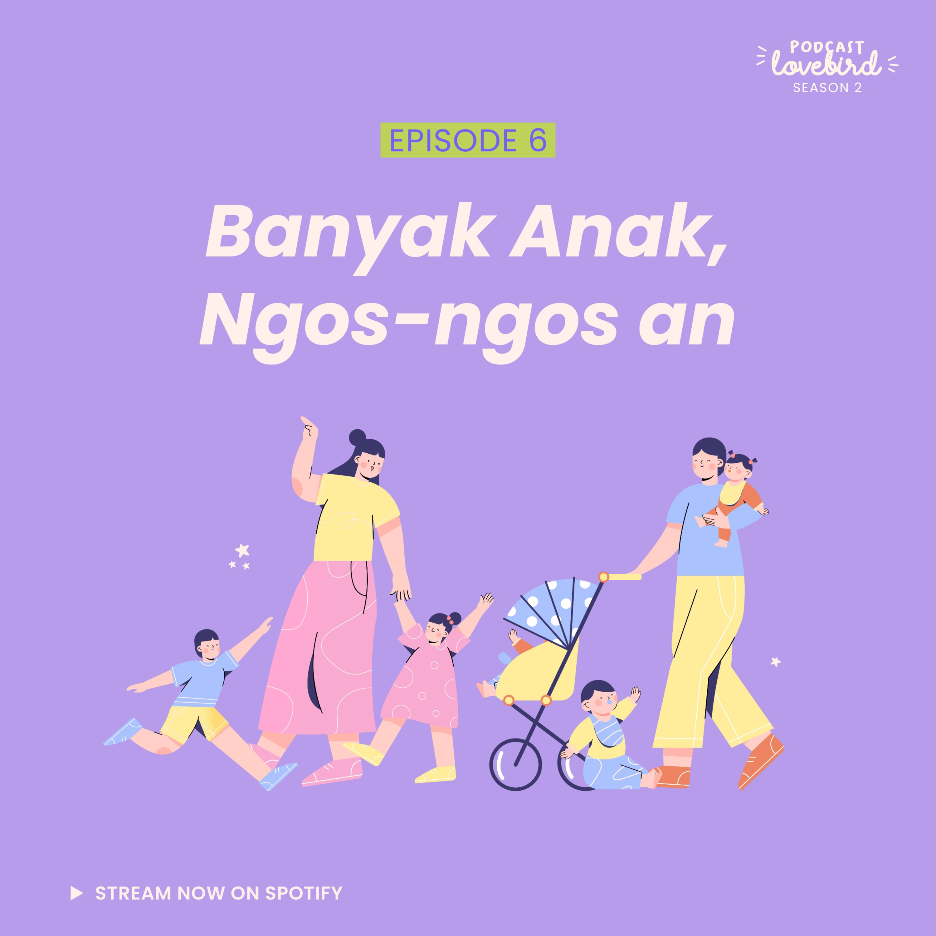 #06: Banyak Anak, Ngos-ngos an episode artwork
