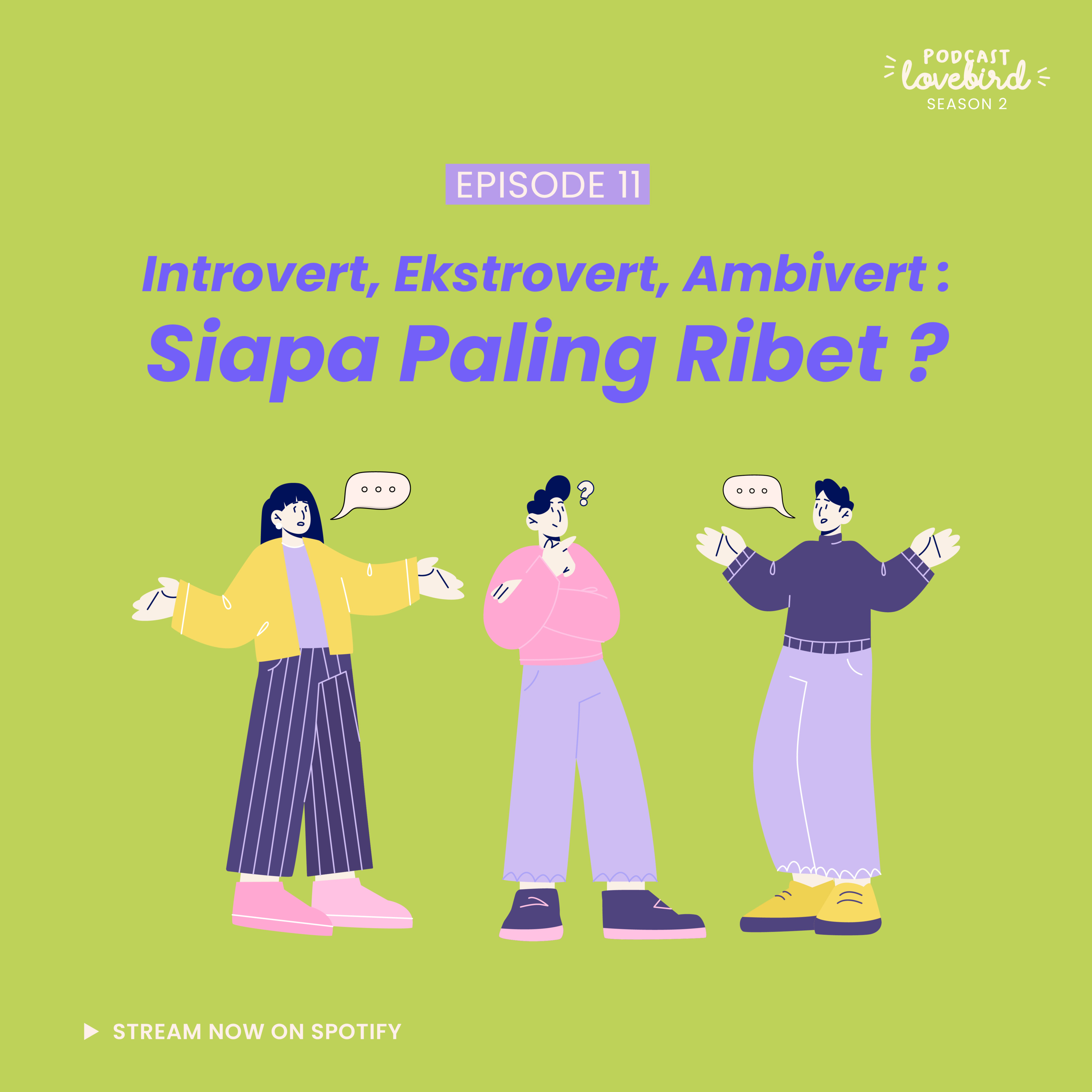 #11 : Introvert, Ekstrovert, Ambivert: Siapa Paling Ribet? episode artwork