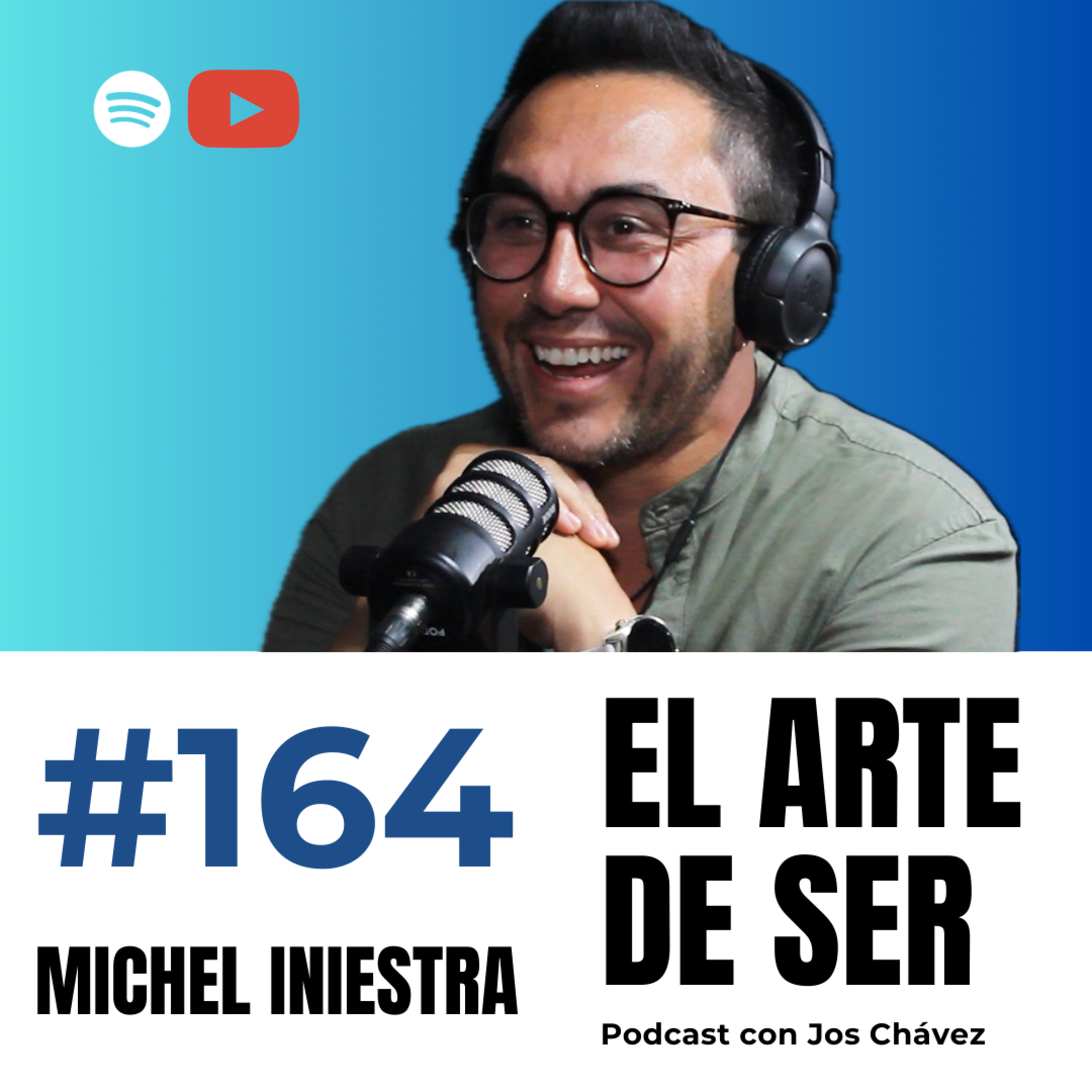 164 - MICHEL INIESTRA | Cómo sobrevivir en el arte y no morir en el intento episode artwork