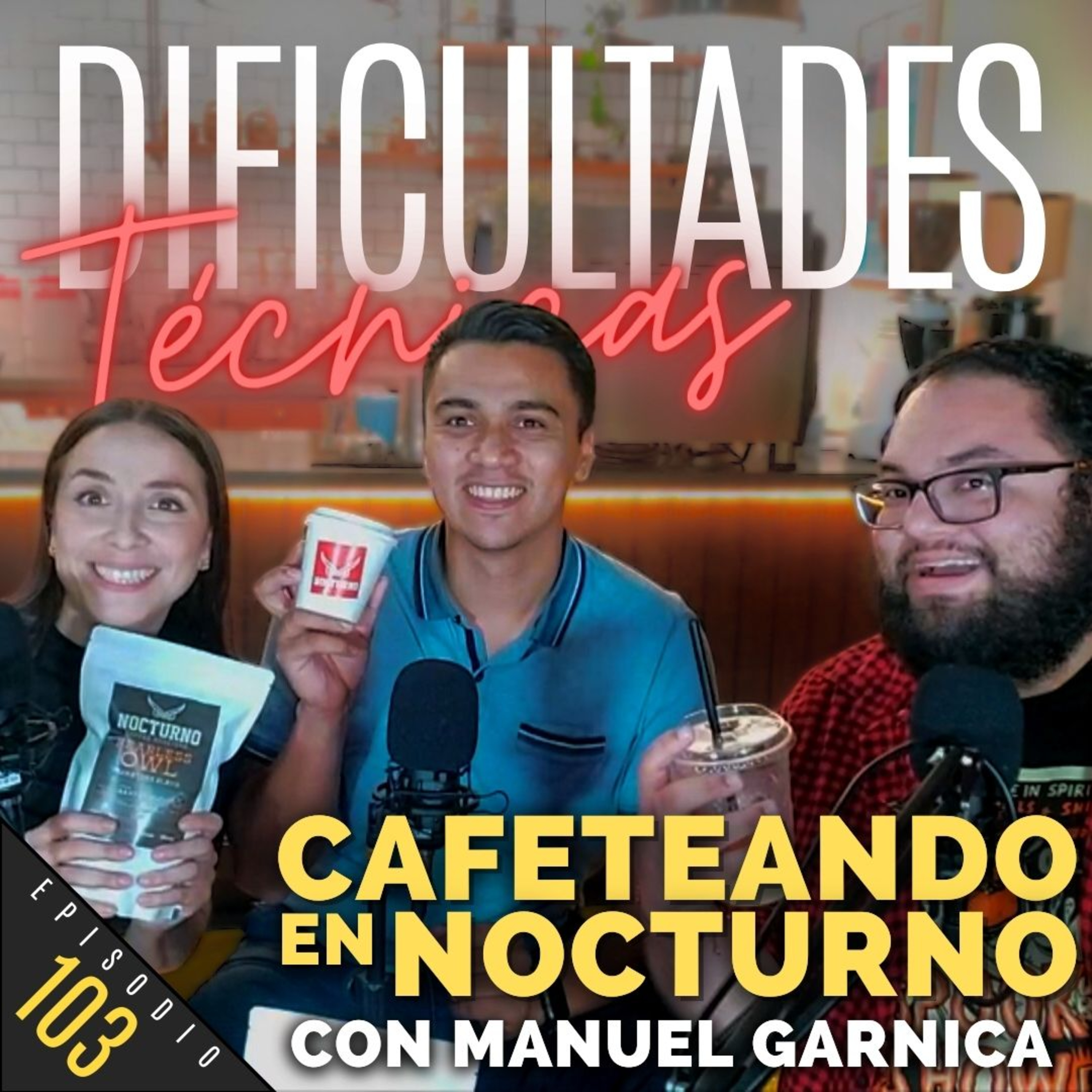 E103: Cafeteando En Nocturno (con Manuel Garnica) episode artwork