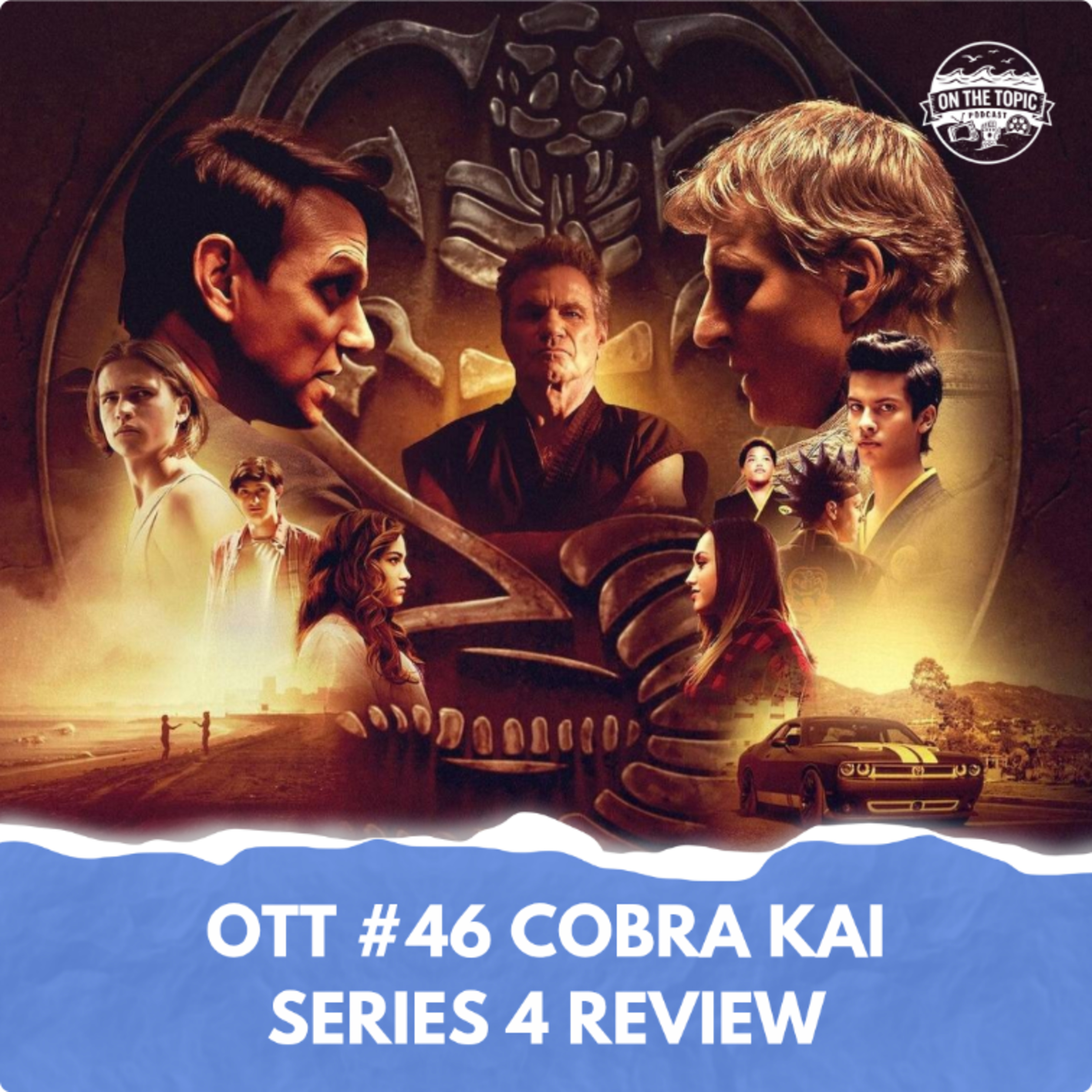 OTT #46 - Cobra Kai Series 4 Review episode artwork