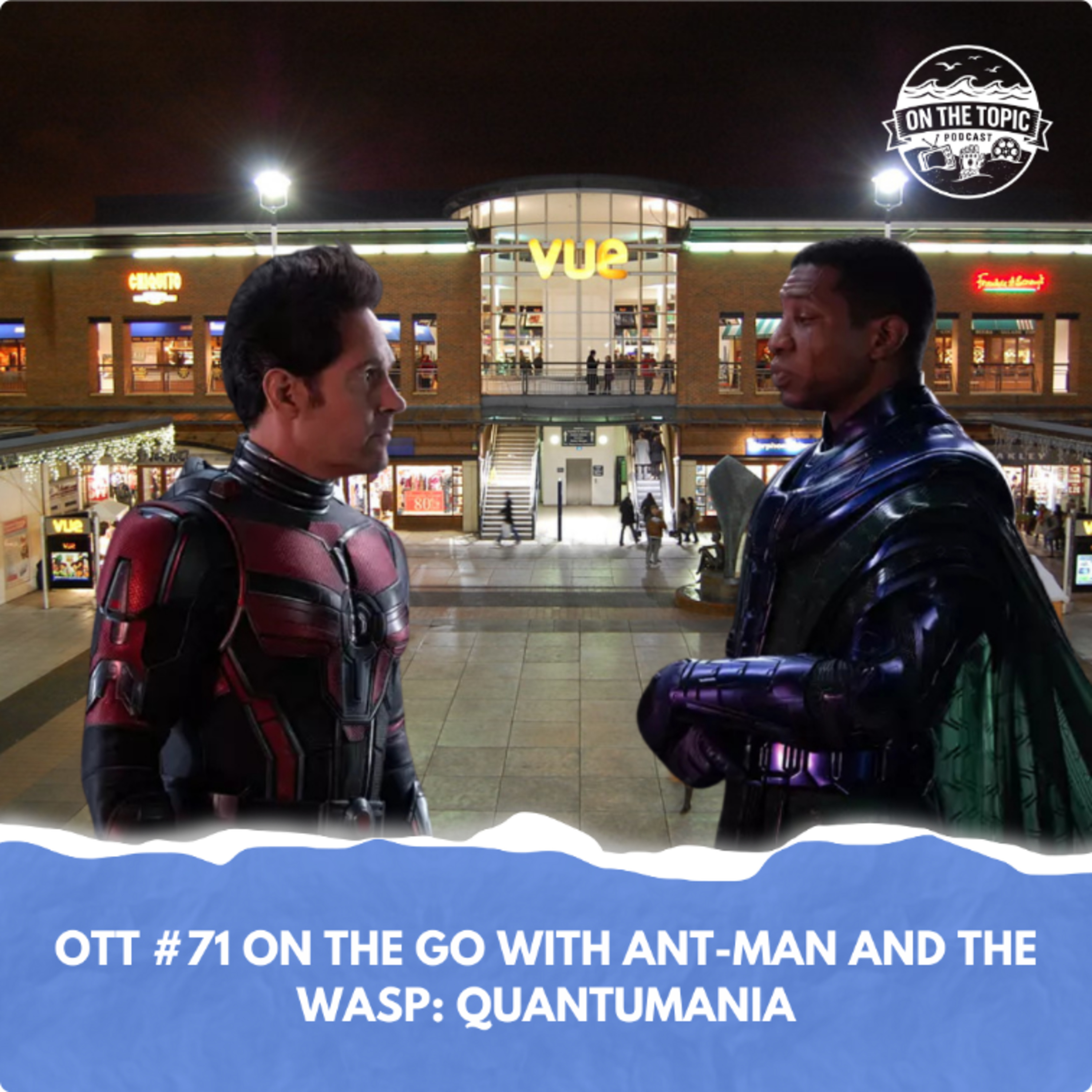OTT #71 - On the go with Ant-Man and the Wasp: Quantumania episode artwork