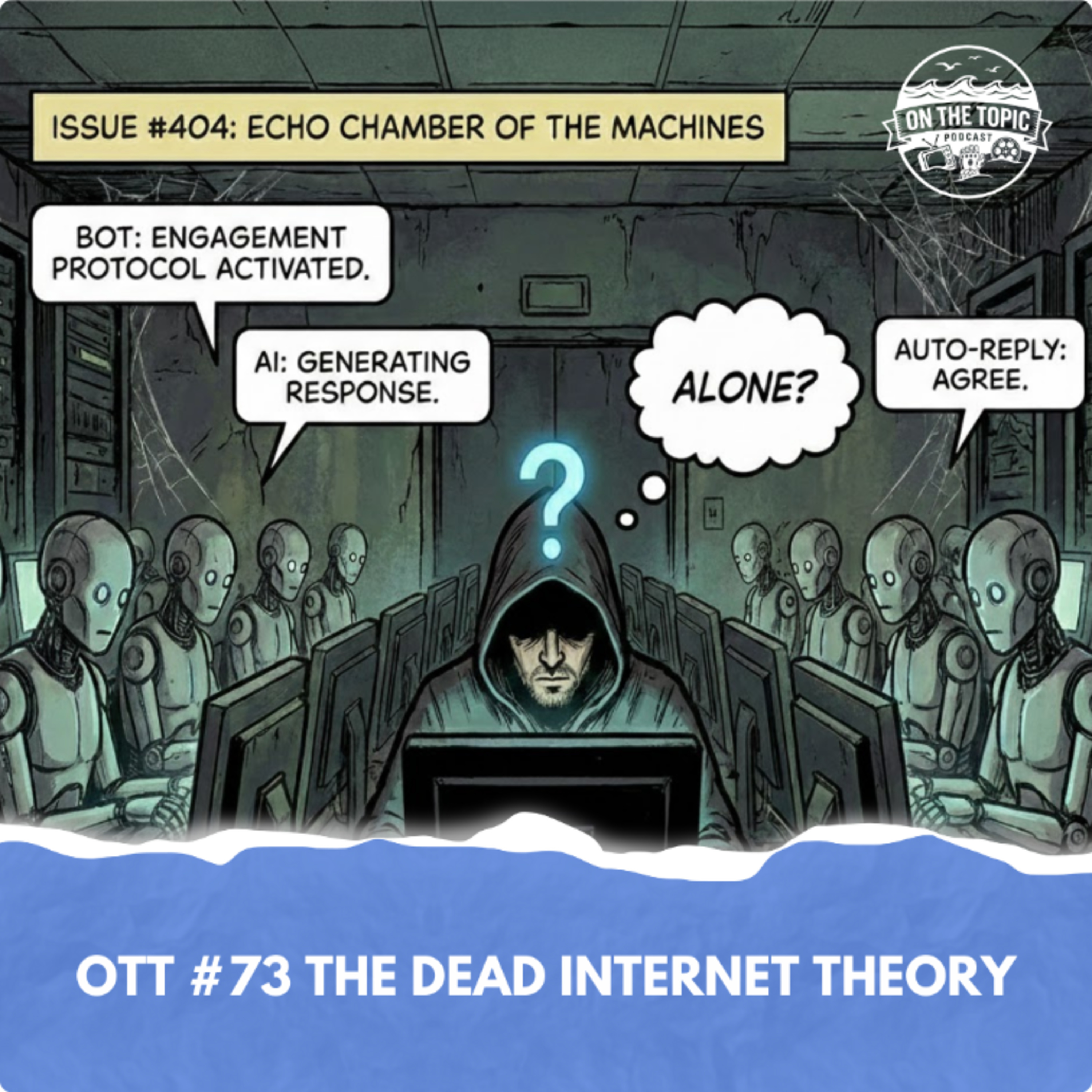 OTT #73 - The Dead Internet Theory episode artwork