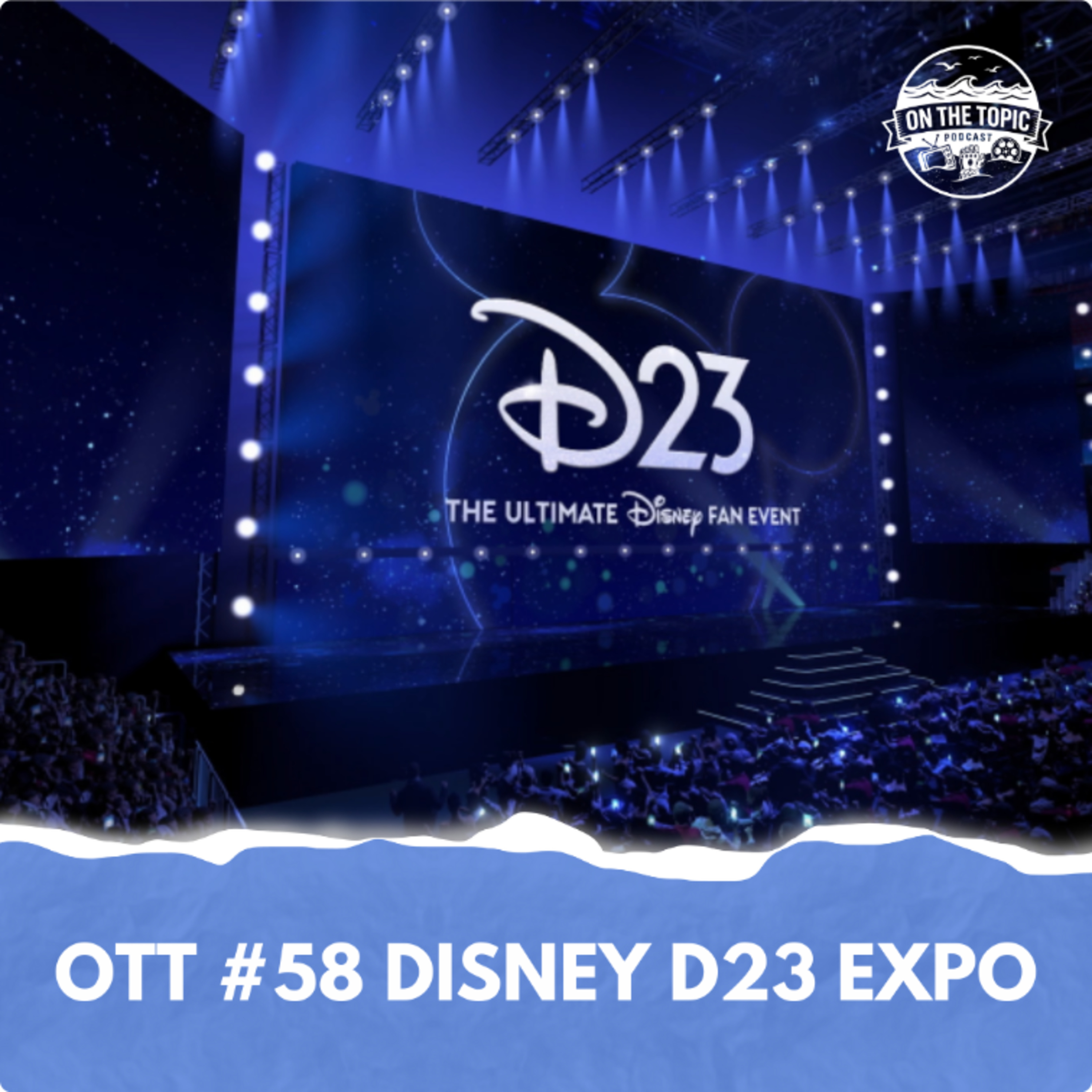 OTT #58 - Disney D23 Expo episode artwork