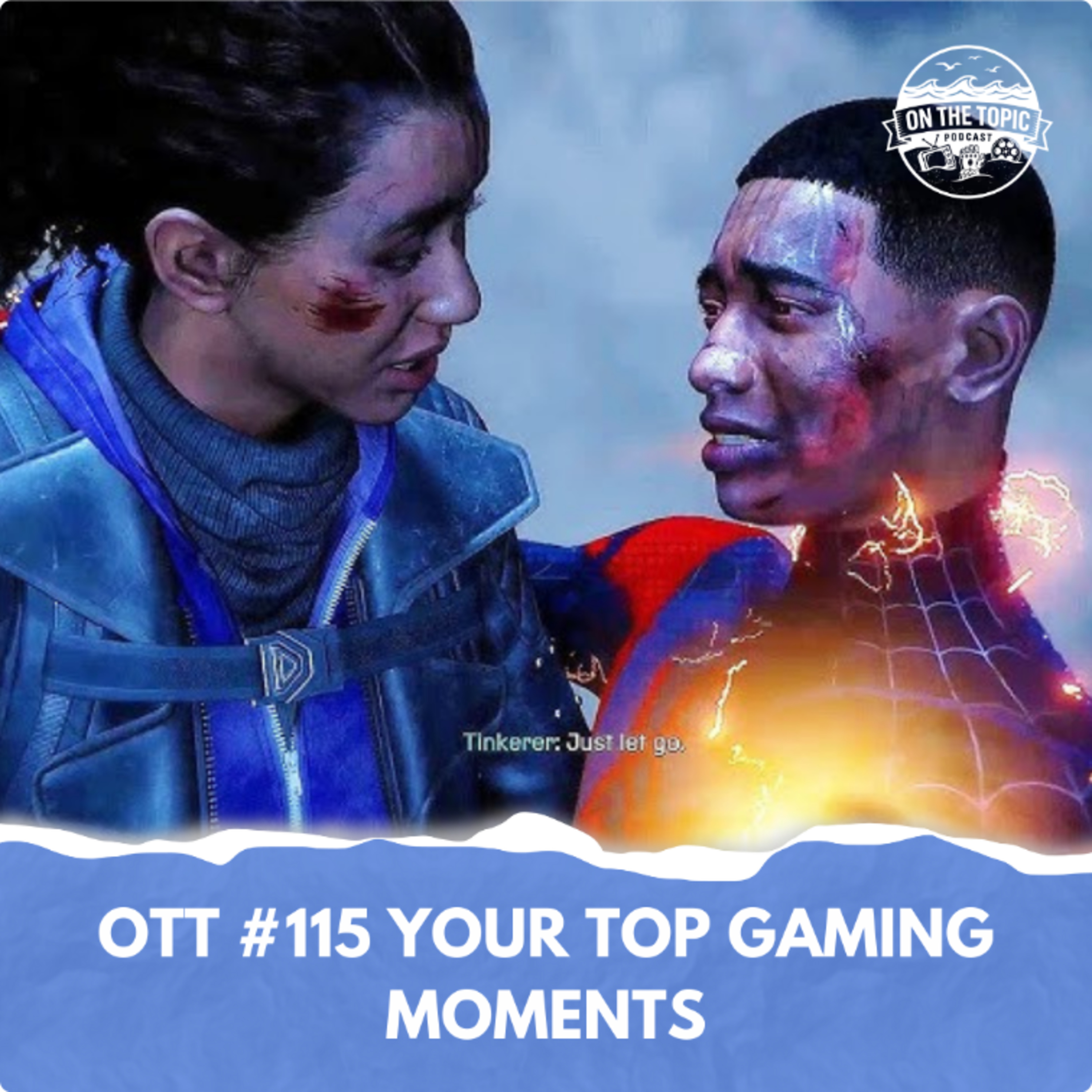 OTT #115 - Your Top Gaming Moments episode artwork