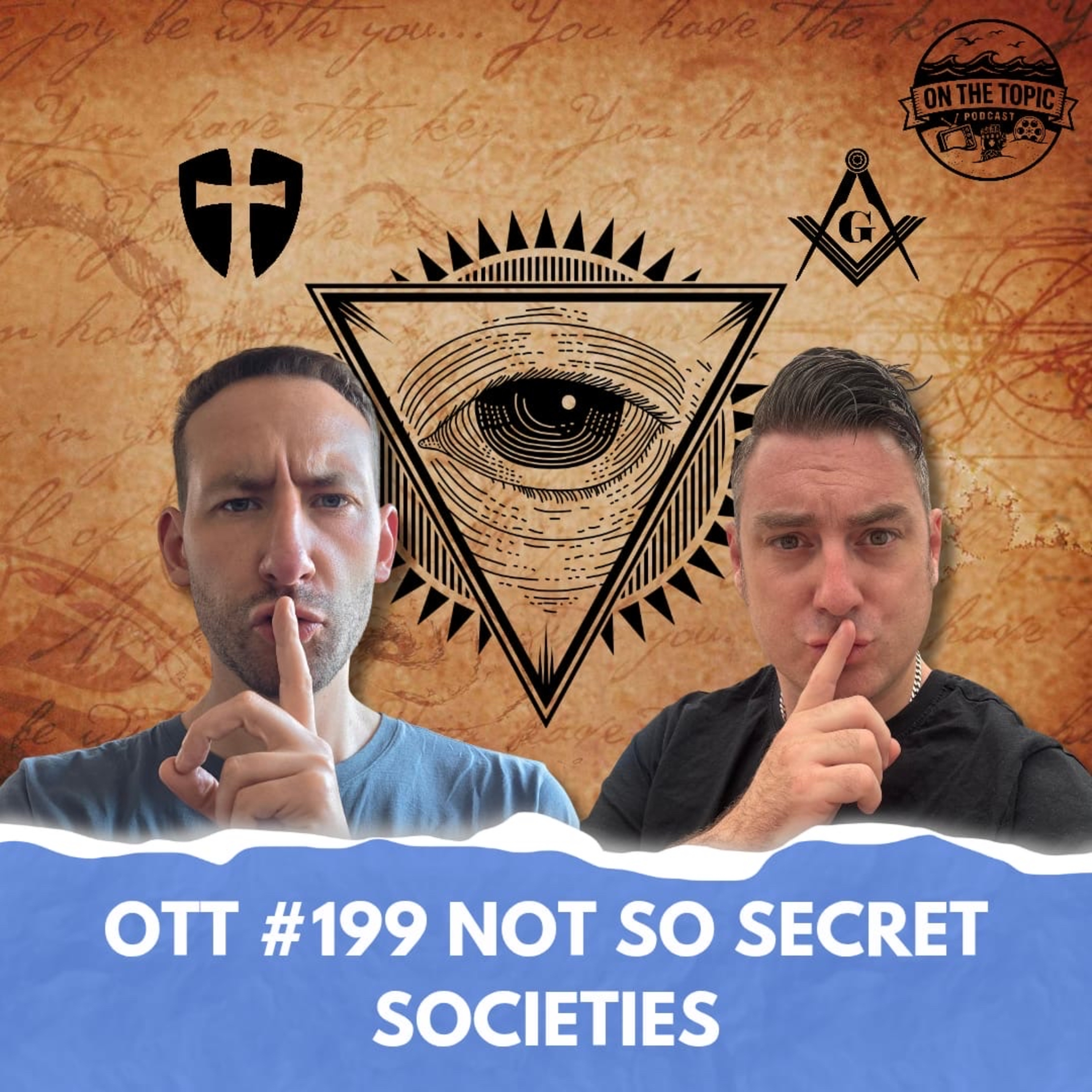 OTT #199 - Not So Secret Societies episode artwork