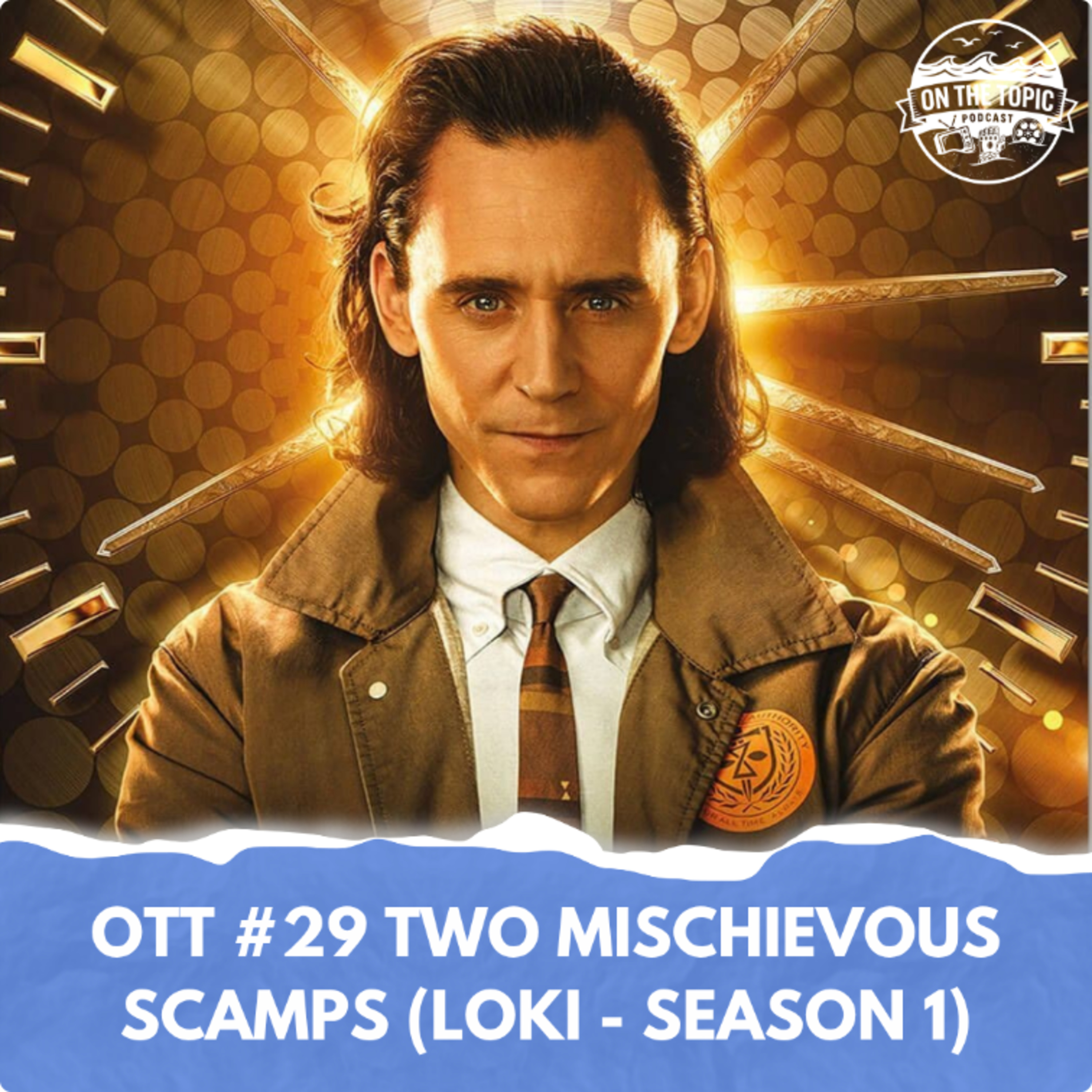 OTT #29 - Two Mischievous Scamps (Loki - Season 1) episode artwork