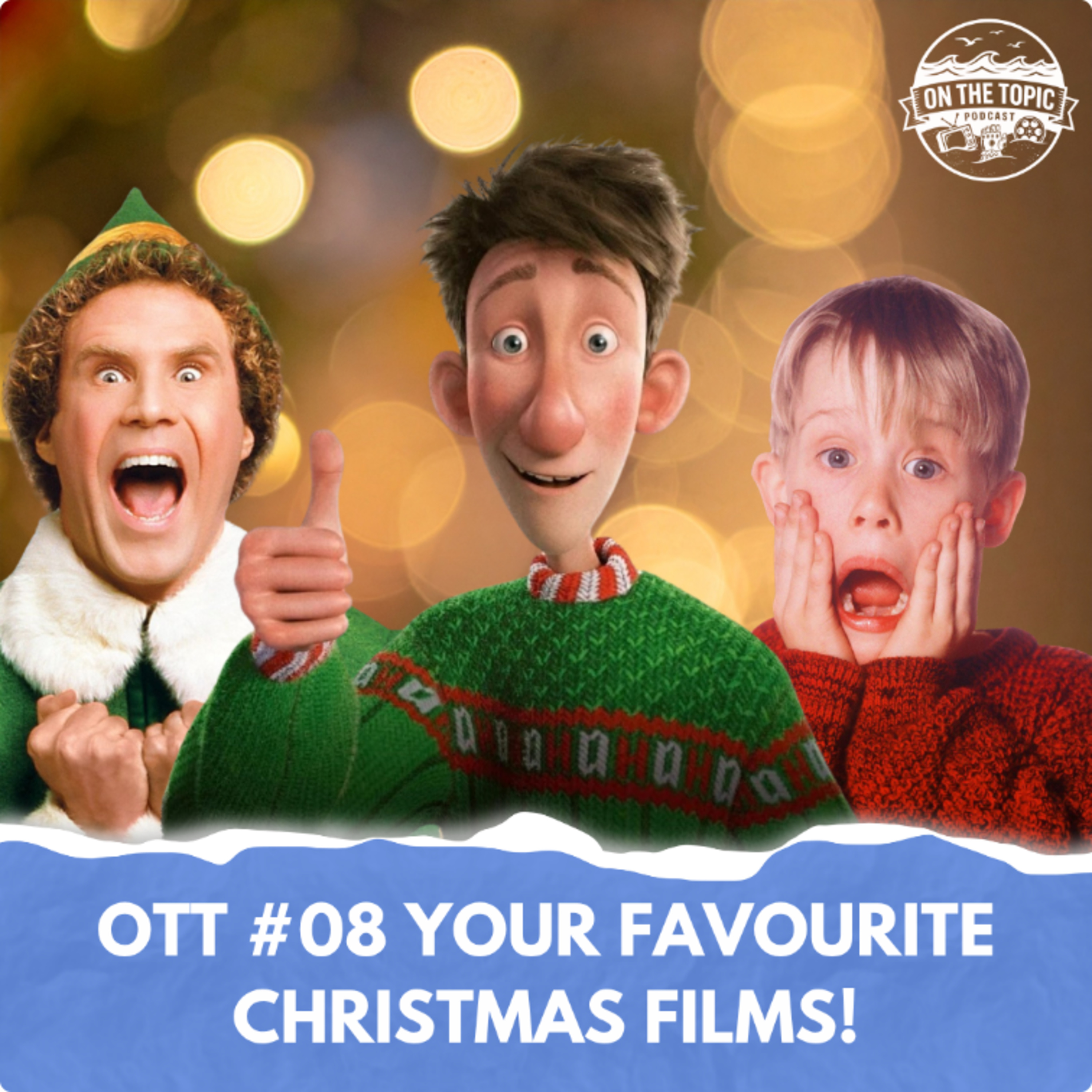 OTT #8 - Your Favourite Christmas Films! episode artwork