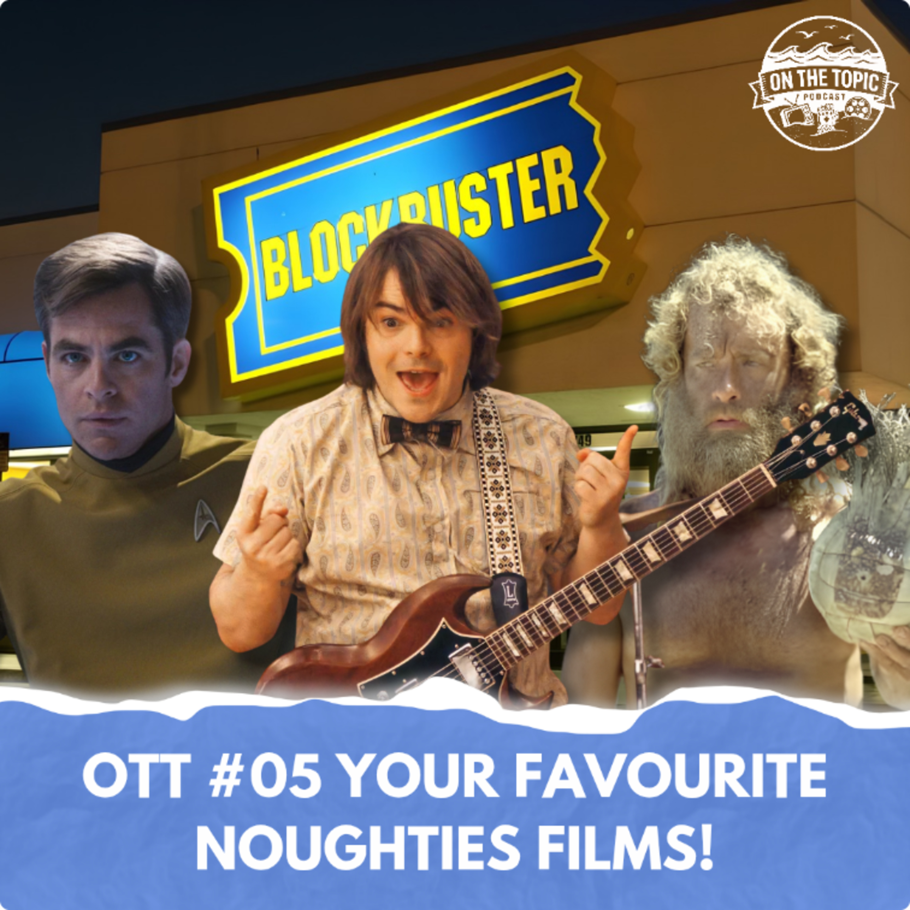 OTT #05 - Your favourite Noughties Films! episode artwork