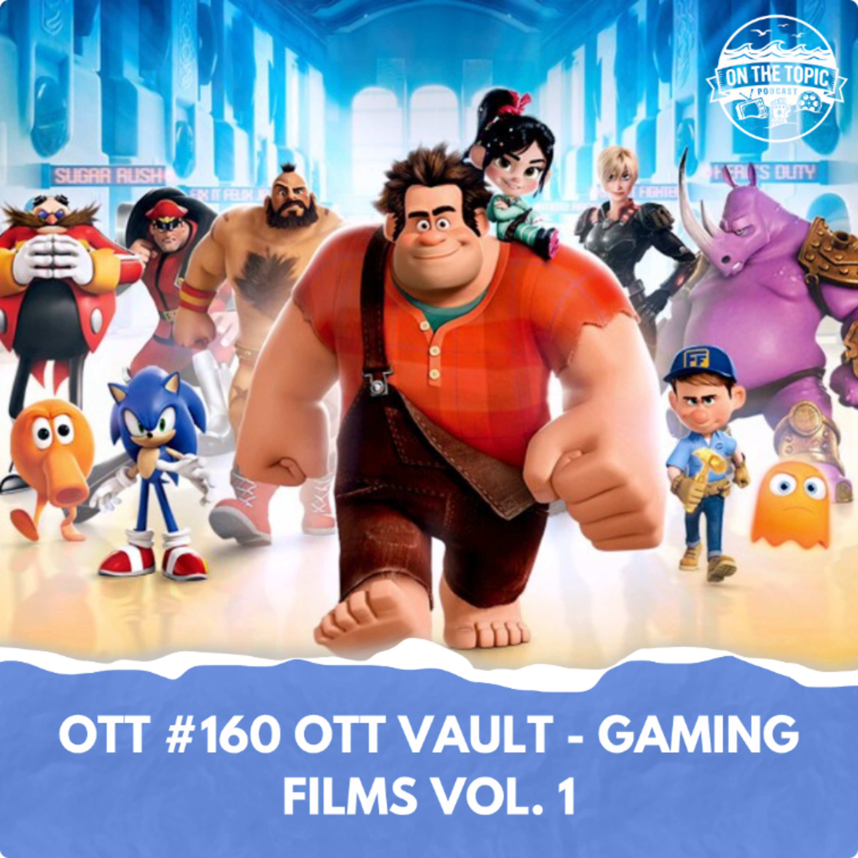 OTT #160 - OTT Vault - Gaming Films Vol.1 episode artwork