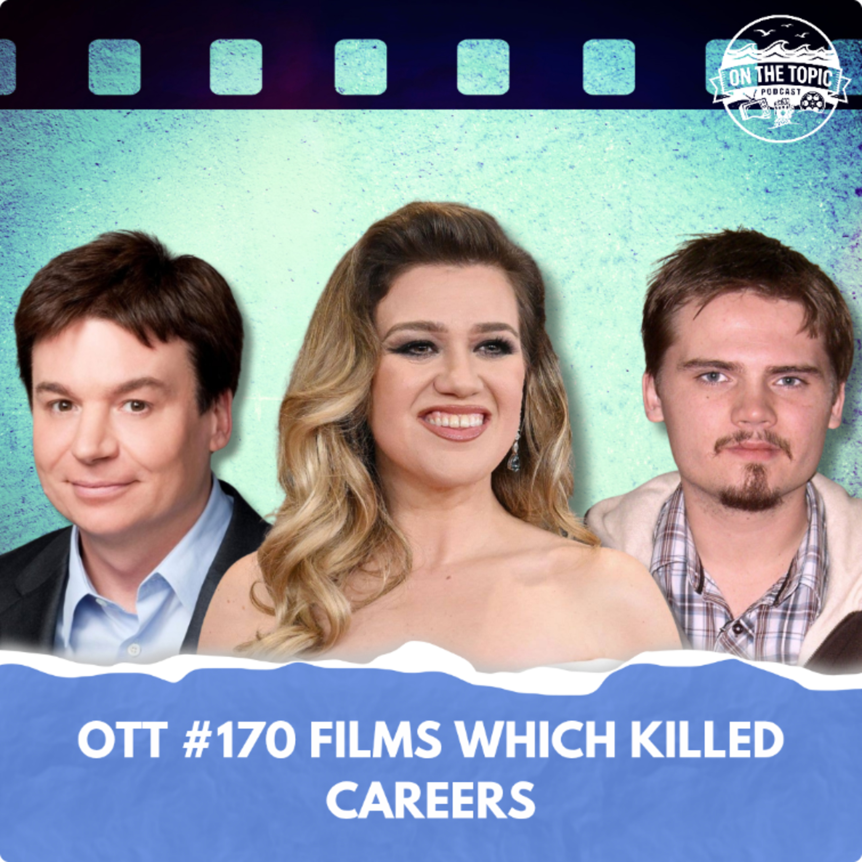 OTT #170 - Films which killed careers  episode artwork