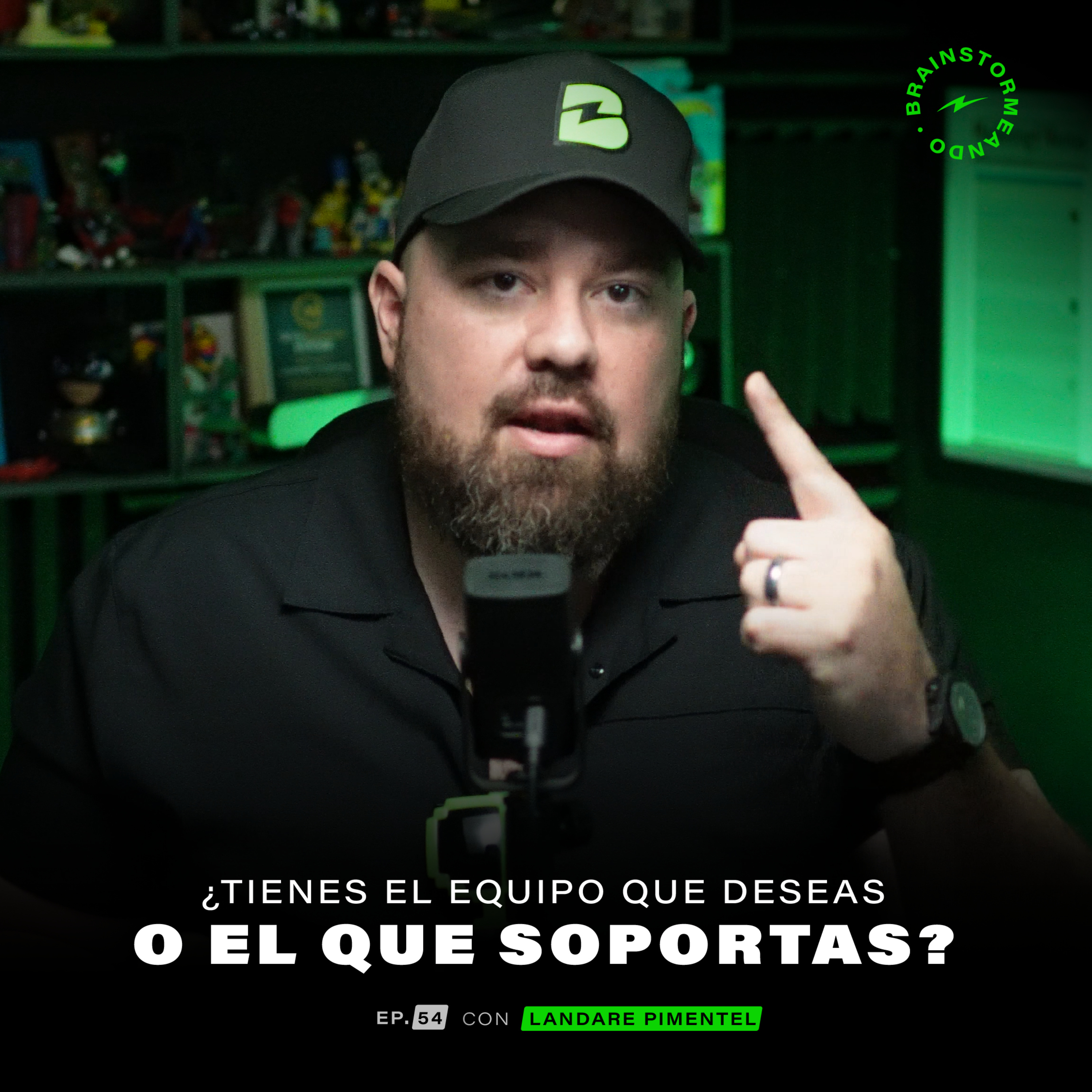 Ep. 54 ¿Tienes al equipo de trabajo que deseas o al que soportas?  episode artwork