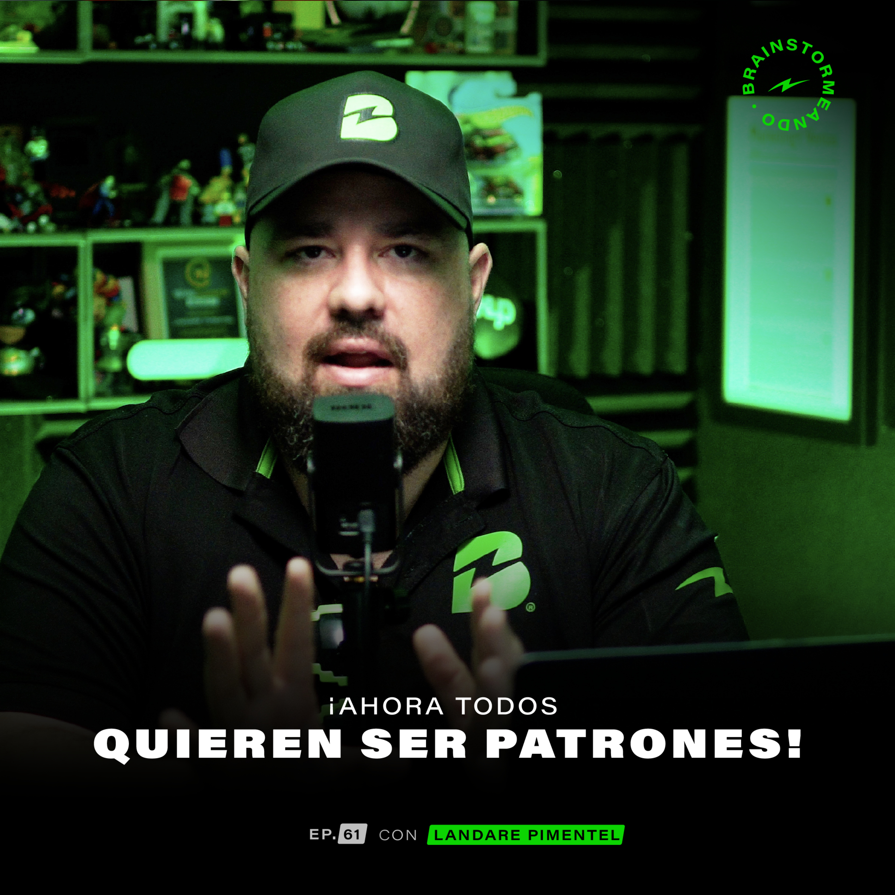 Ep. 61: ¡Ahora todos quieren ser patrones! episode artwork