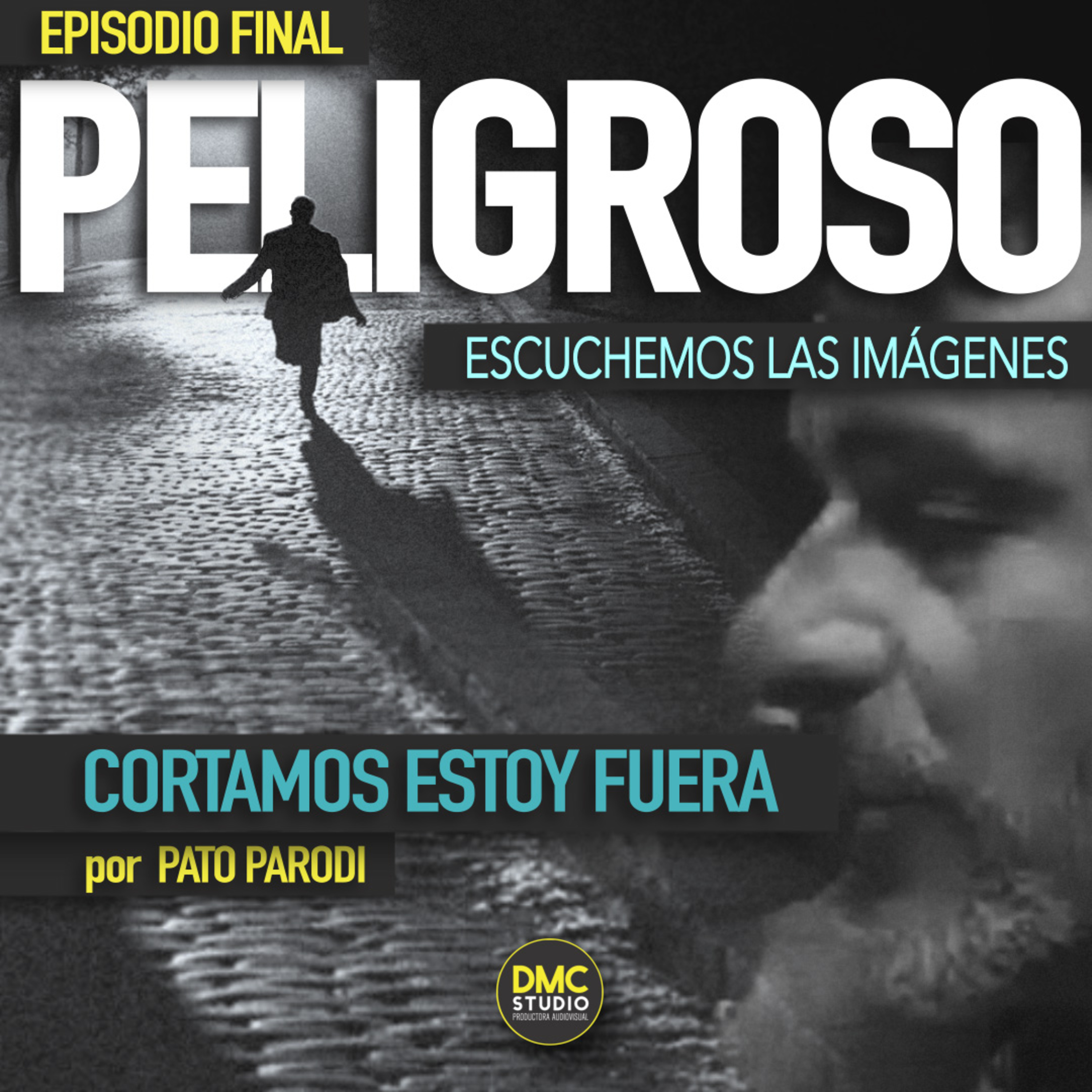 Episodio 24 Cortamos Estoy Fuera por Pato Parodi