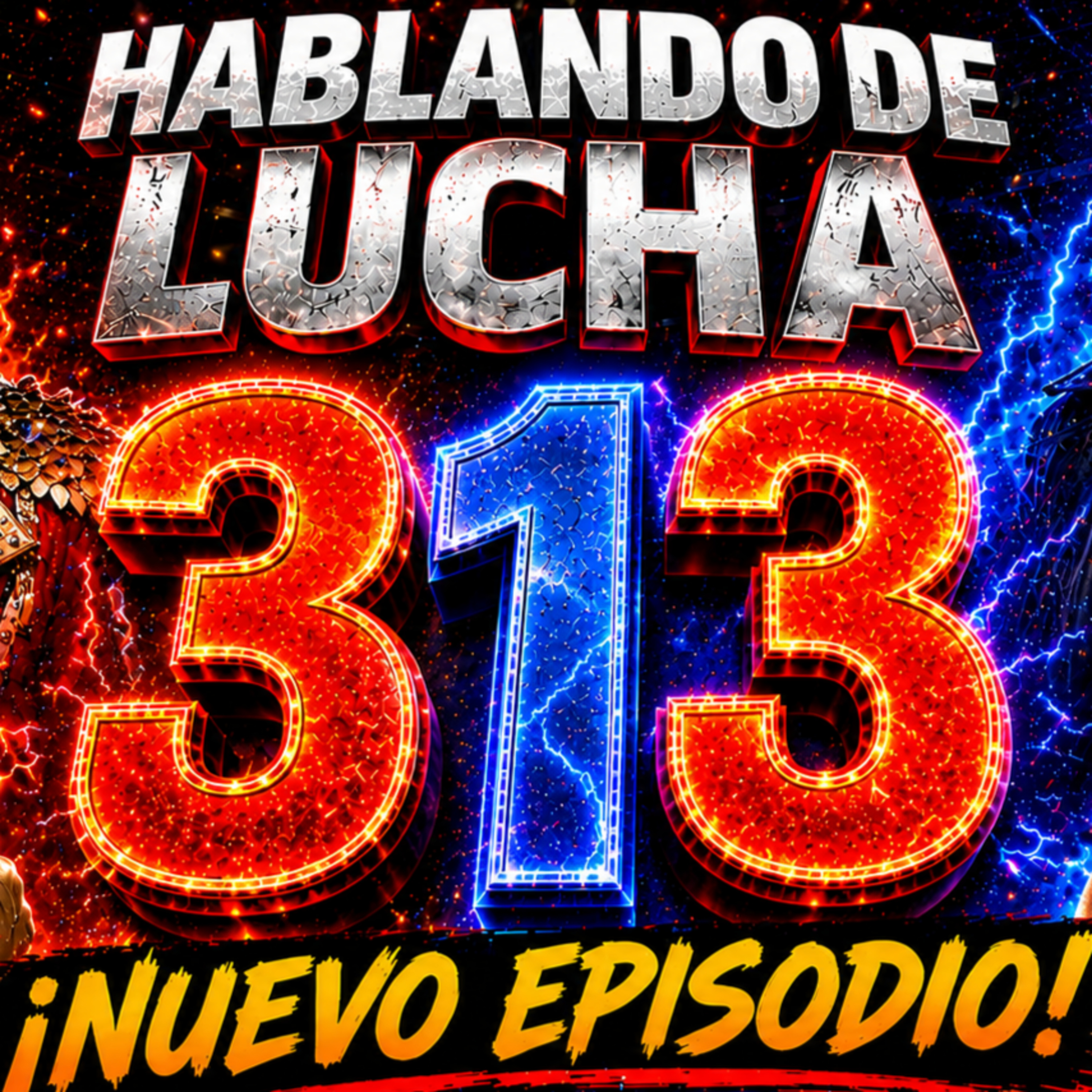 Hablando de Lucha 313