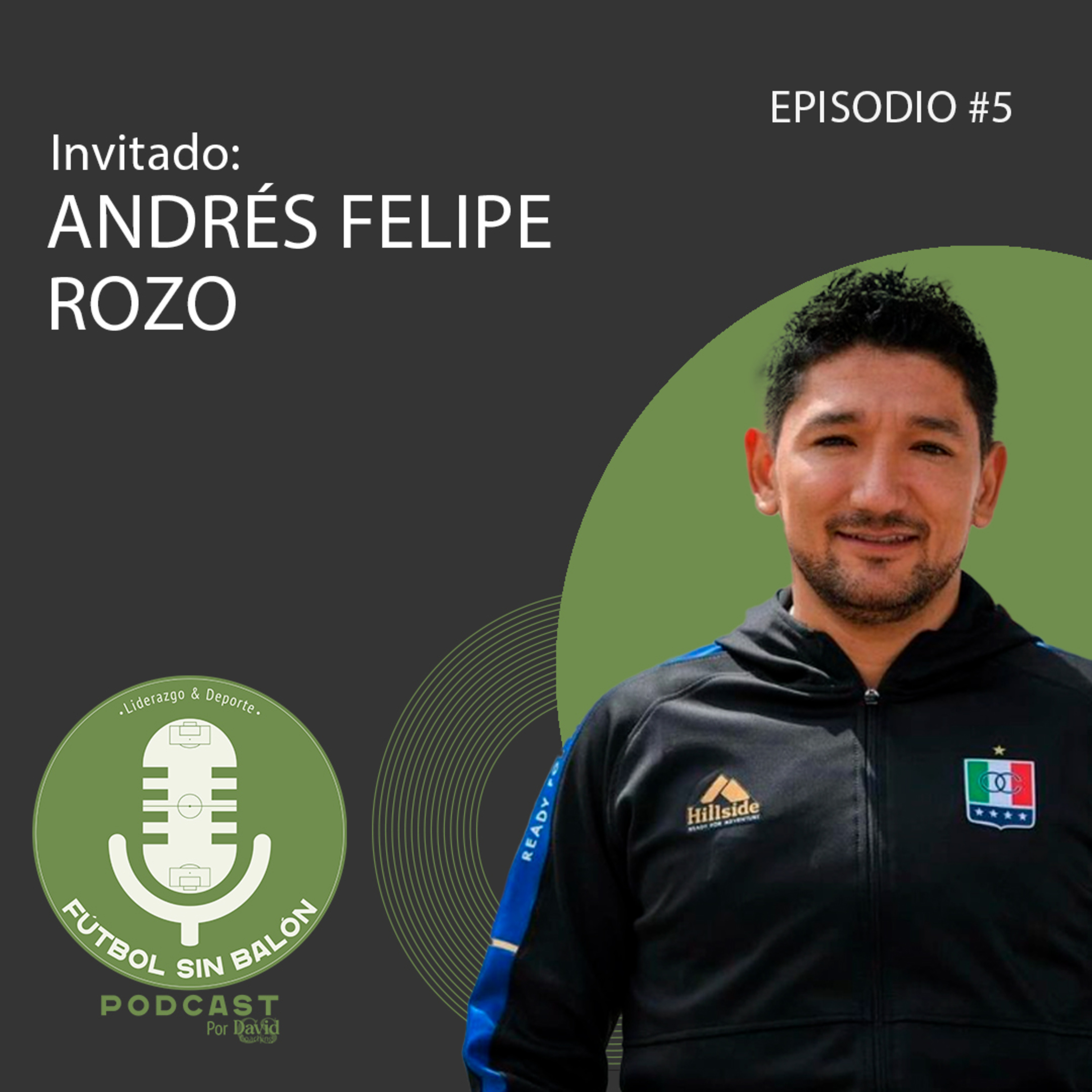 EPISODIO 5: Andrés Felipe Rozo episode artwork