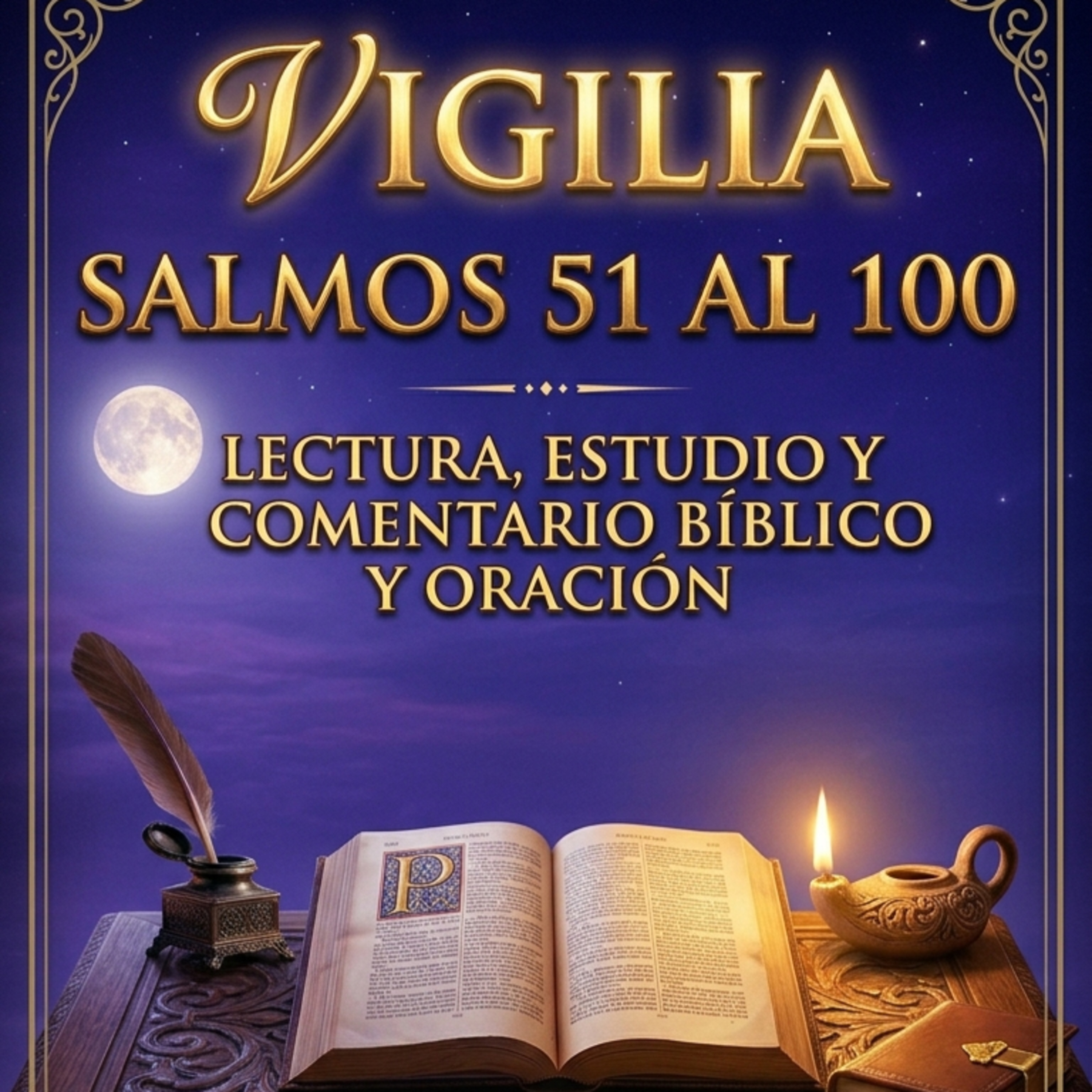 Salmos 51–100 | Lectura, Estudio y Comentario Bíblico Completo | Contexto, Explicación y Aplicación episode artwork