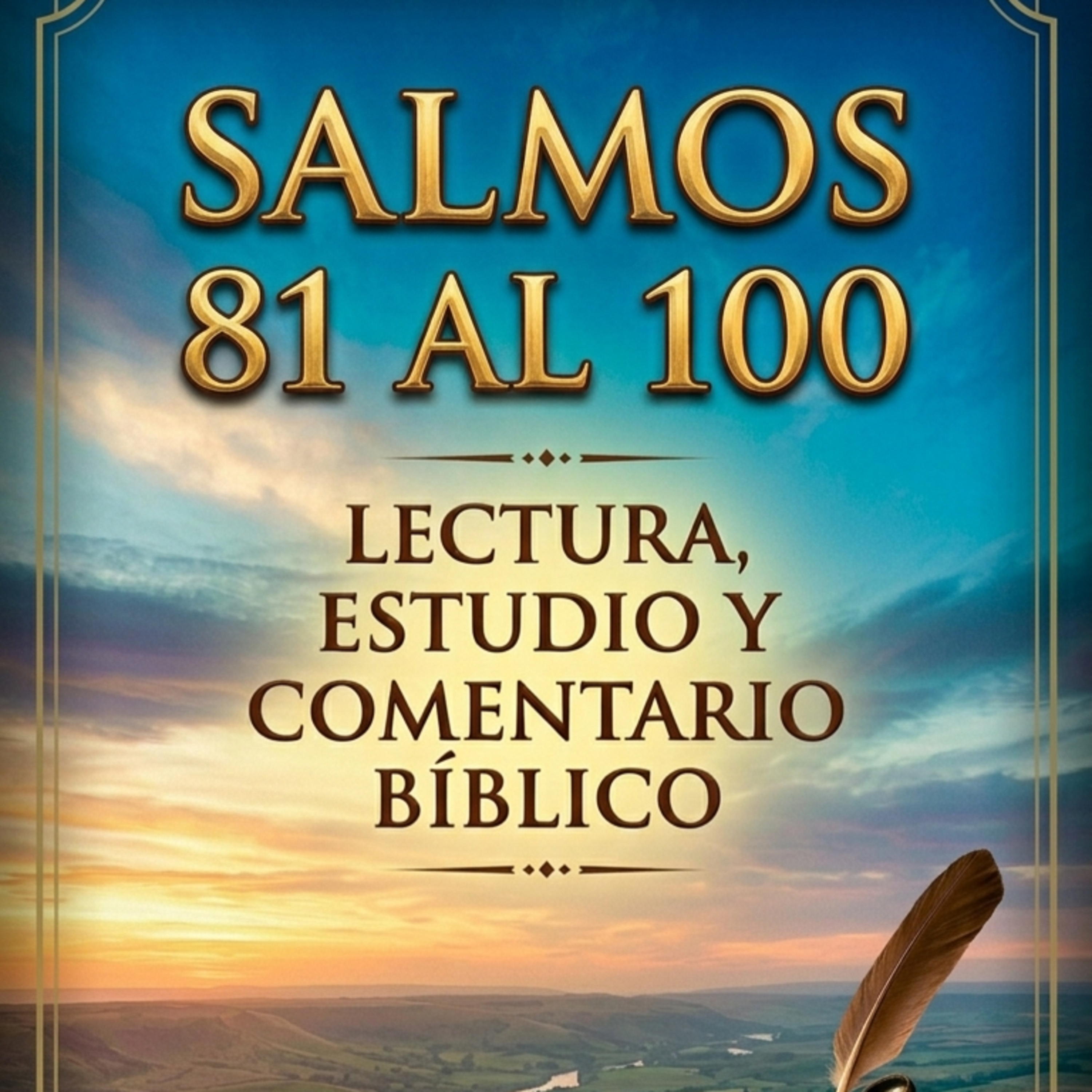 Salmos 81–100 | Lectura, Estudio y Comentario Bíblico Versículo por Versículo episode artwork