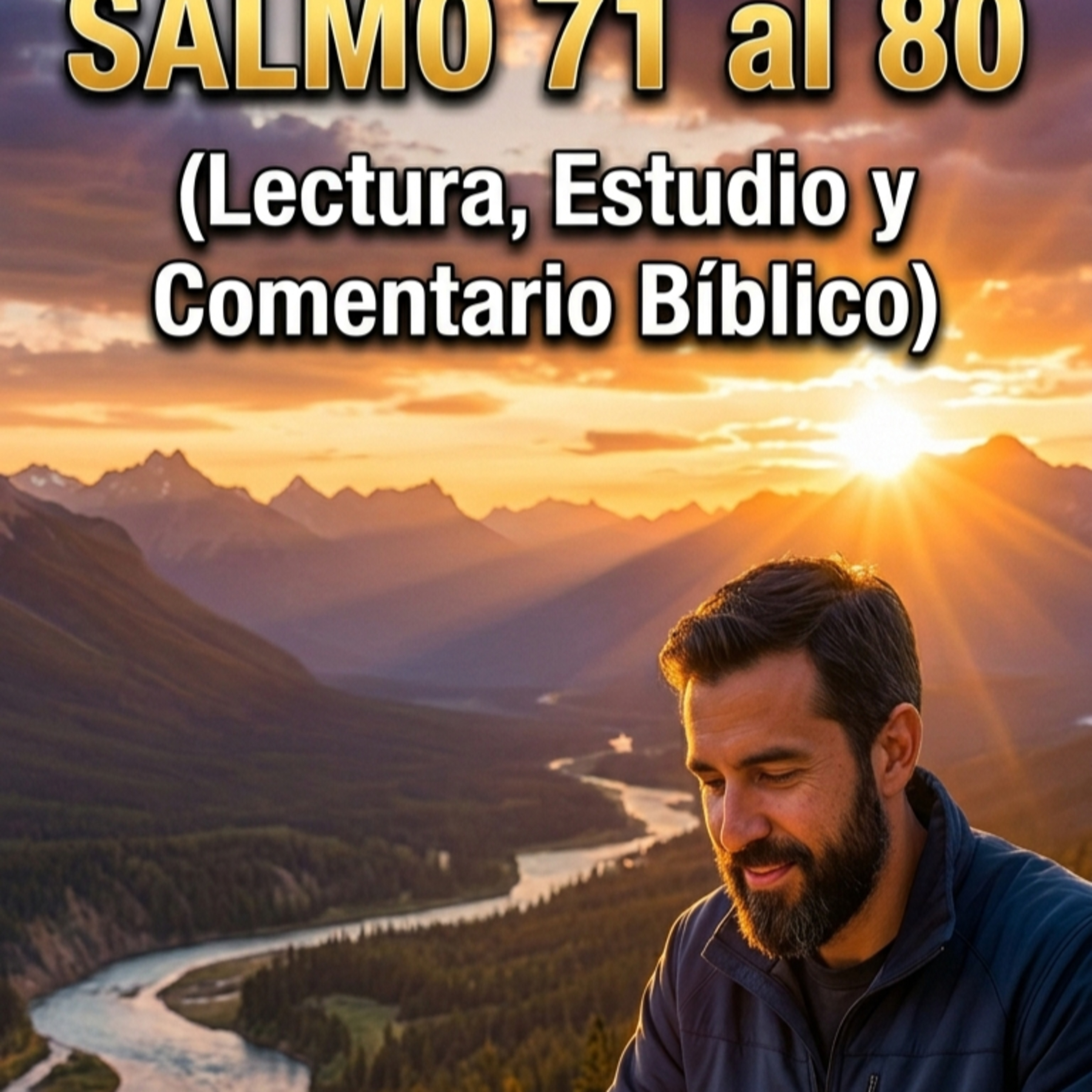 Salmos 71–80 | Lectura, Estudio y Comentario Bíblico Versículo por Versículo episode artwork
